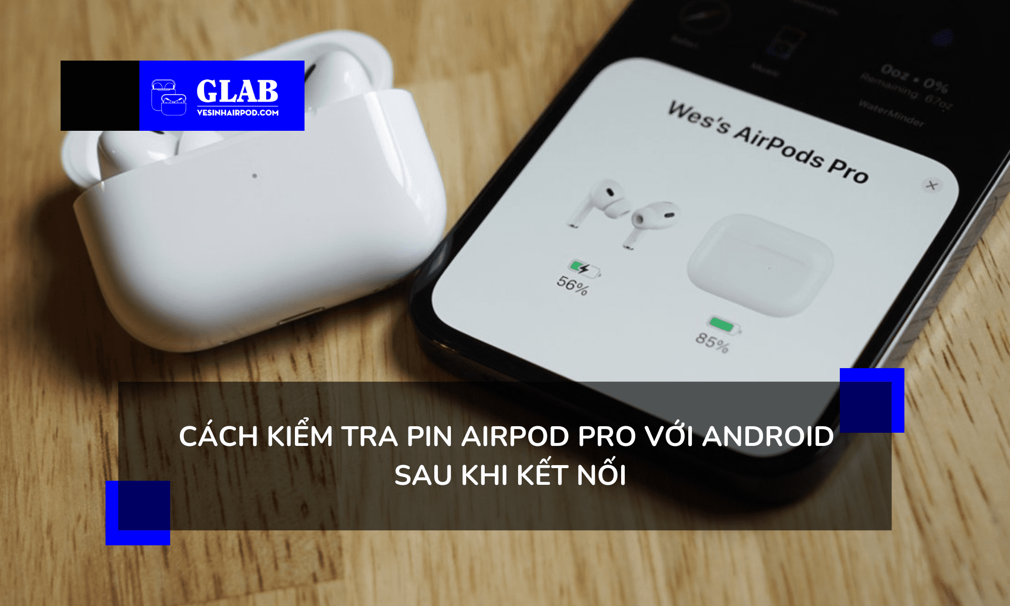 cach-ket-noi-airpod-pro-voi-android