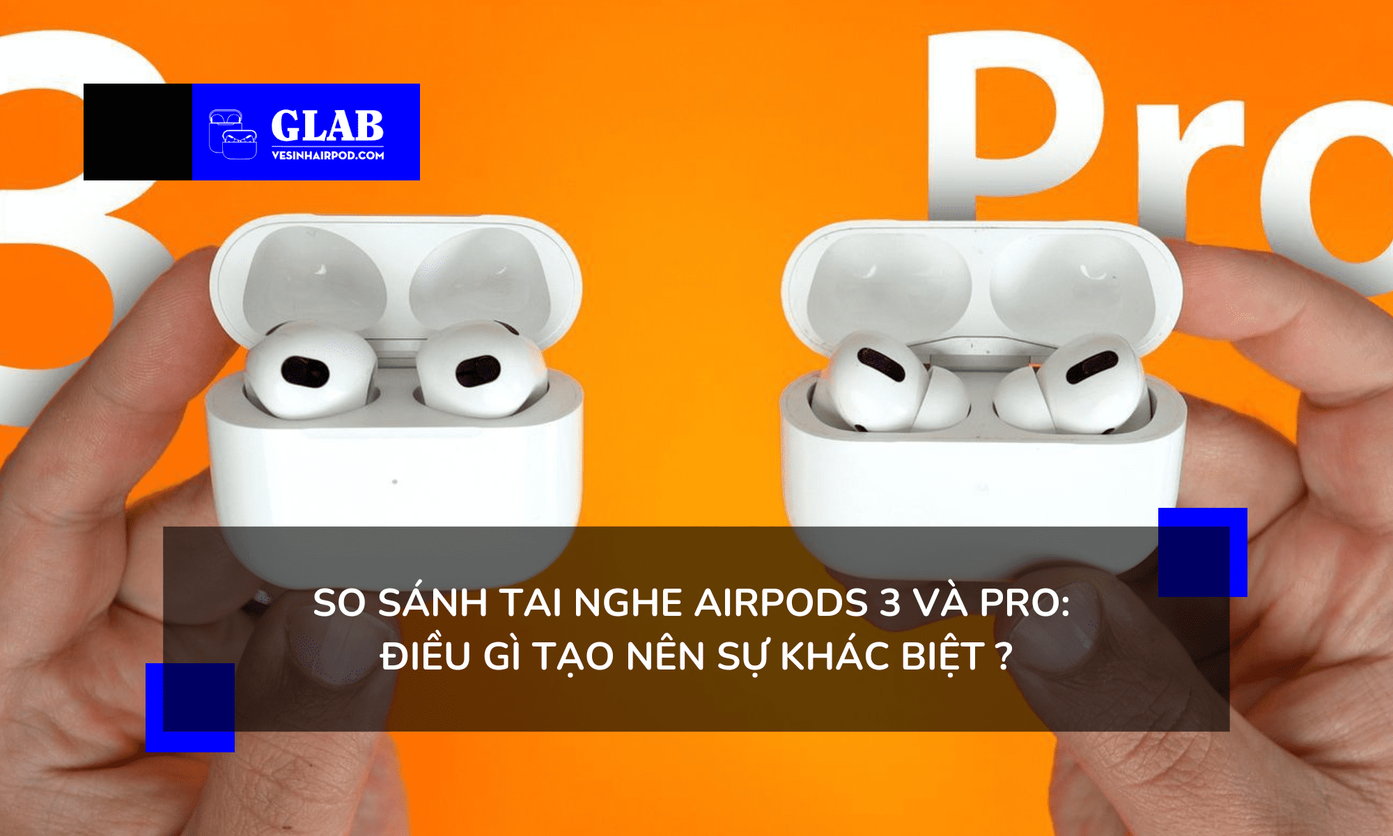 so-sanh-airpods-3-va-pro