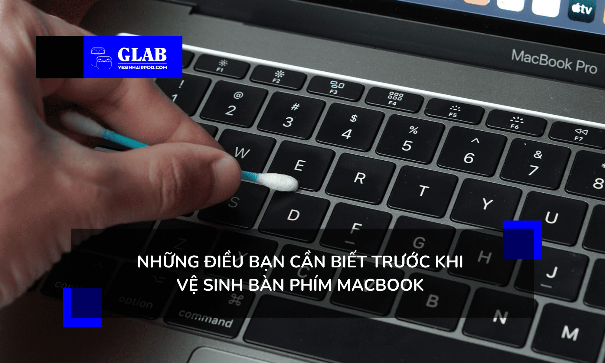 ve-sinh-ban-phim-macbook