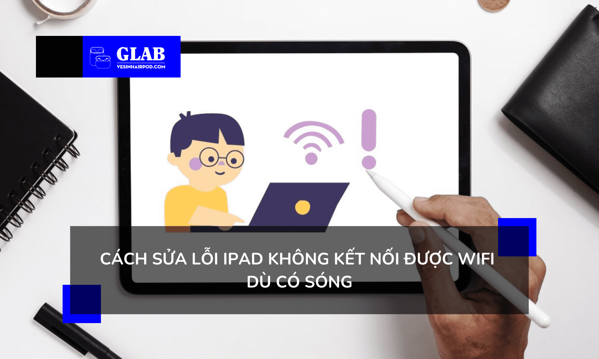 ipad-khong-ket-noi-duoc-wifi-du-co-song (1)