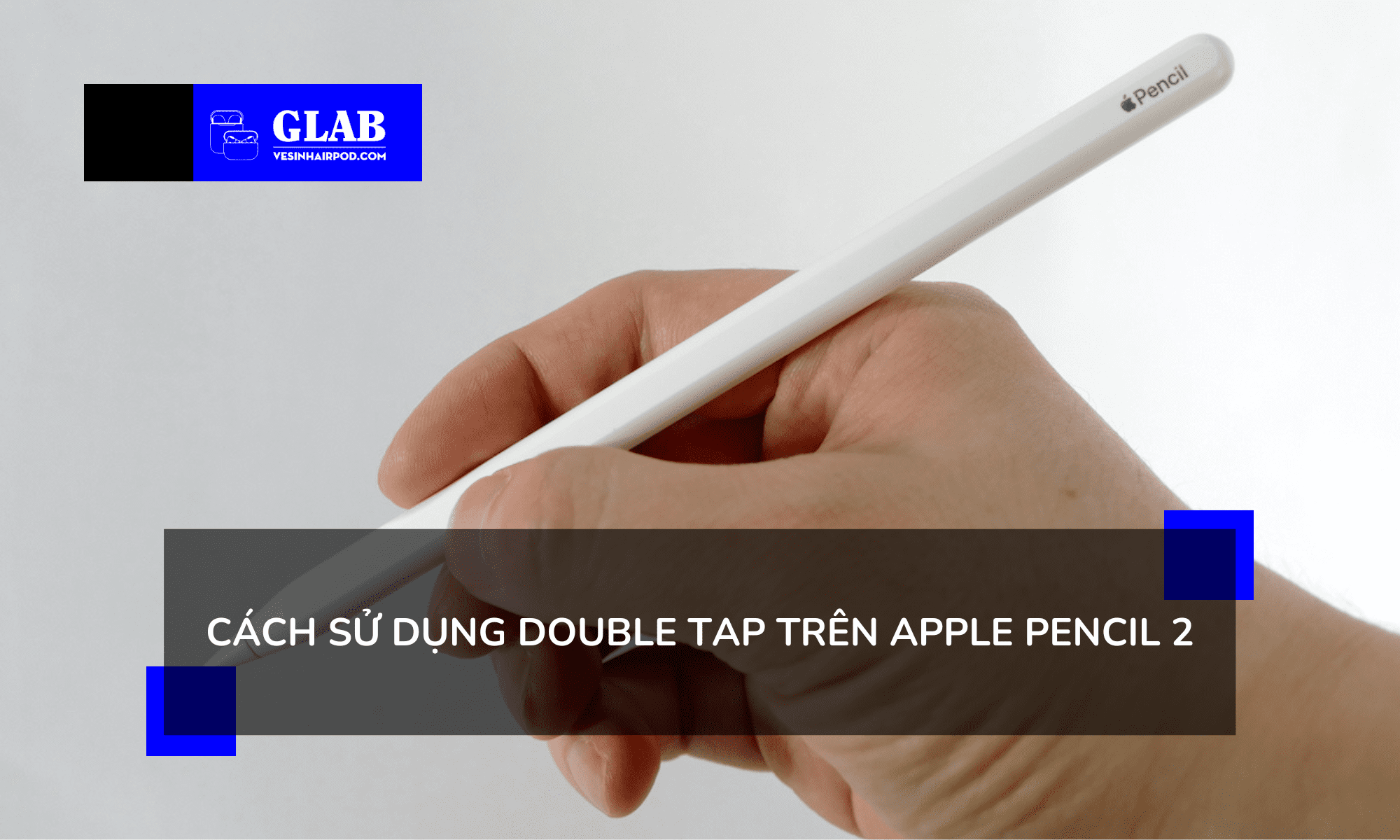 su-dung-double-tap-apple-pencil-2