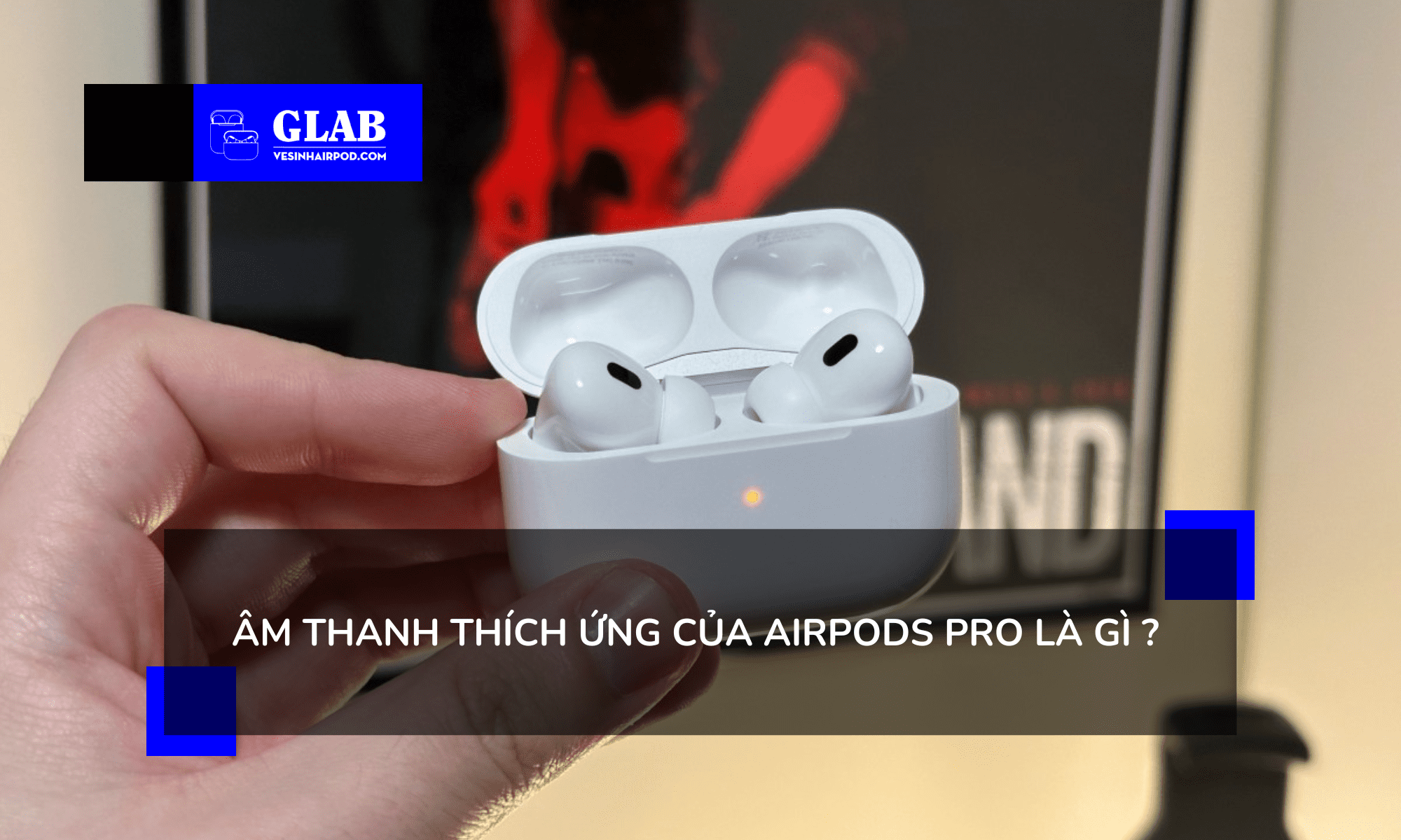 am-thanh-thich-ung-tren-airpods-pro-2-cach-su-dung