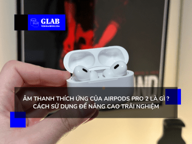 am-thanh-thich-ung-tren-airpods-pro-2-cach-su-dung
