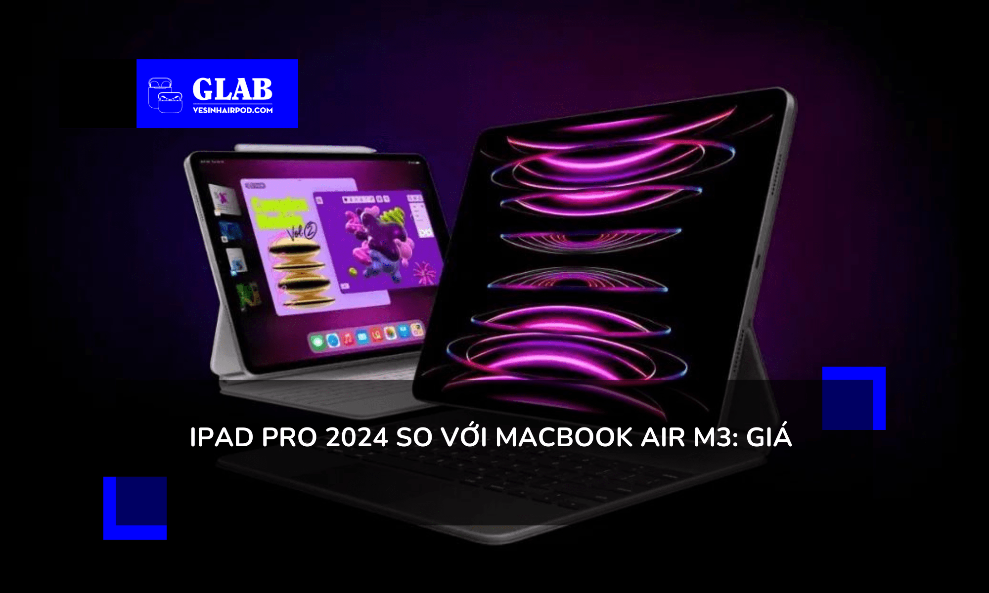 iPad-Pro-2024-So-Voi-Macbook-Air-M3 (1)