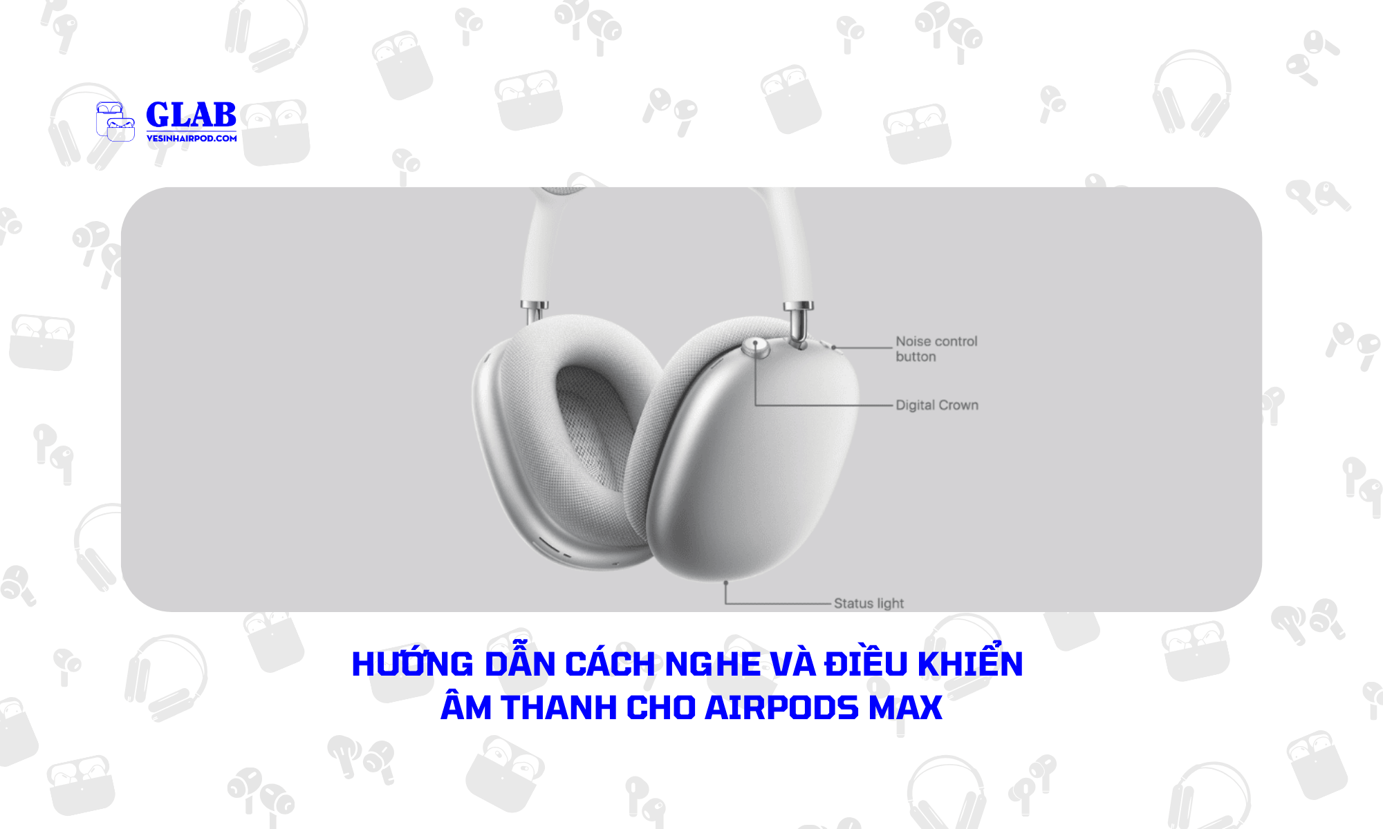 cach-dieu-khien-am-thanh-cho-airpods-max (1)