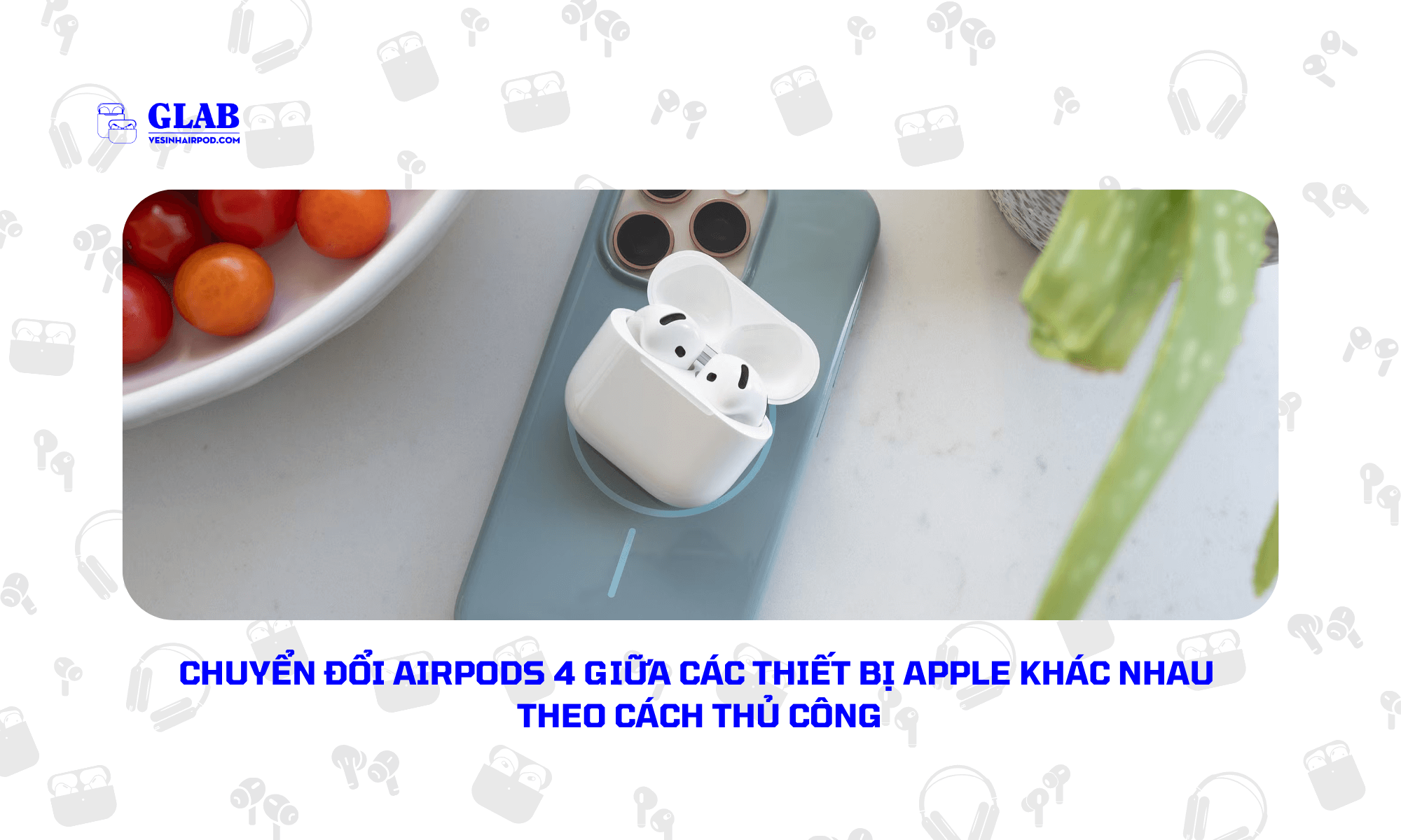 chuyen-doi-airpods-4-giua-cac-thiet-bi (4)