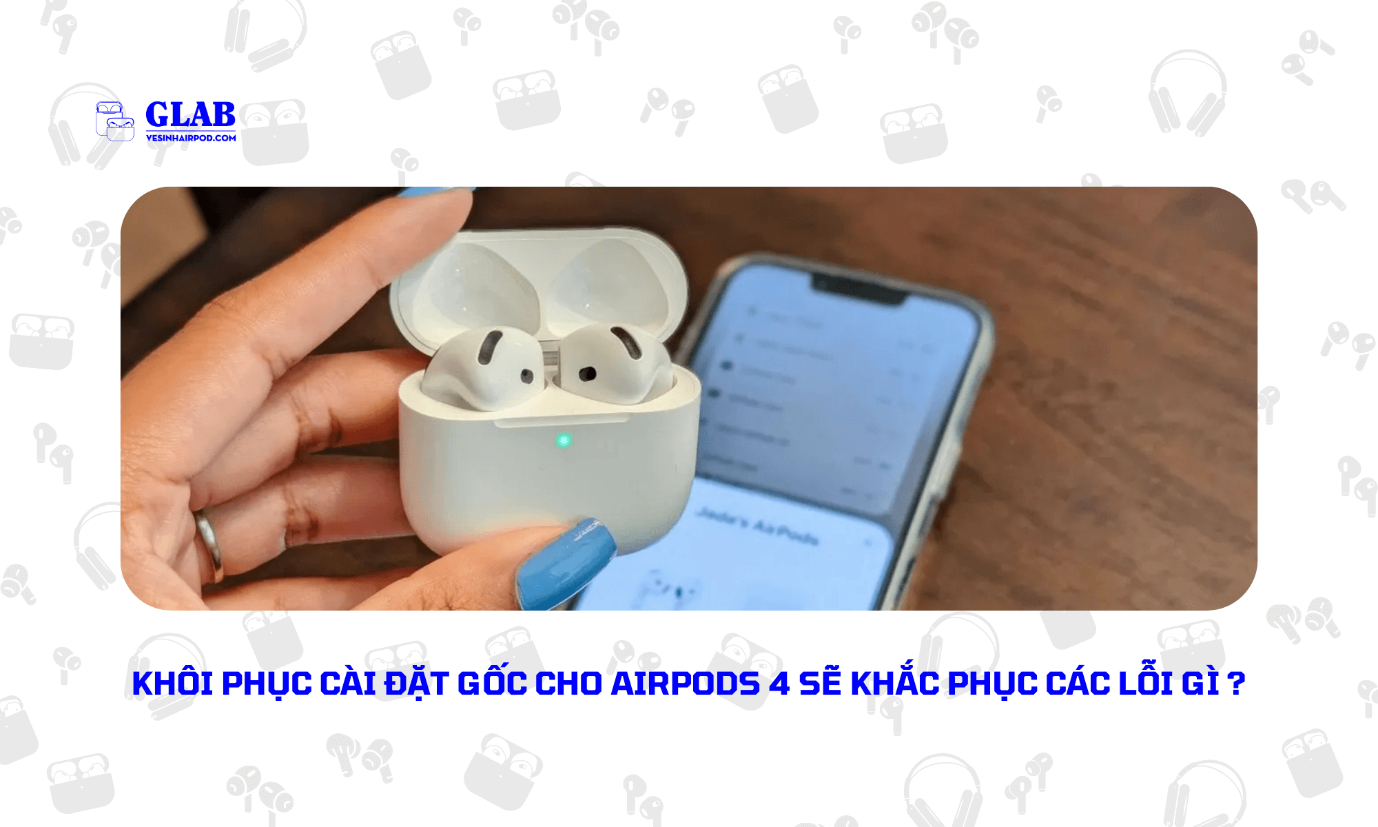 dat-lai-airpods-4 (1)