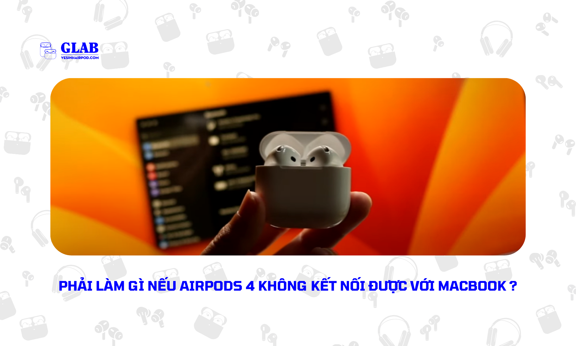 ket-noi-airpods-4-voi-macbook (2)