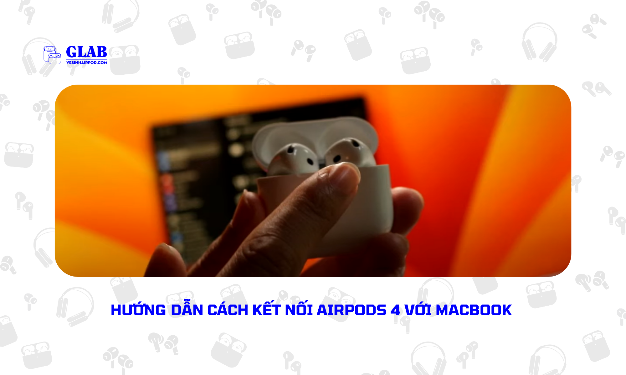 ket-noi-airpods-4-voi-macbook (2)