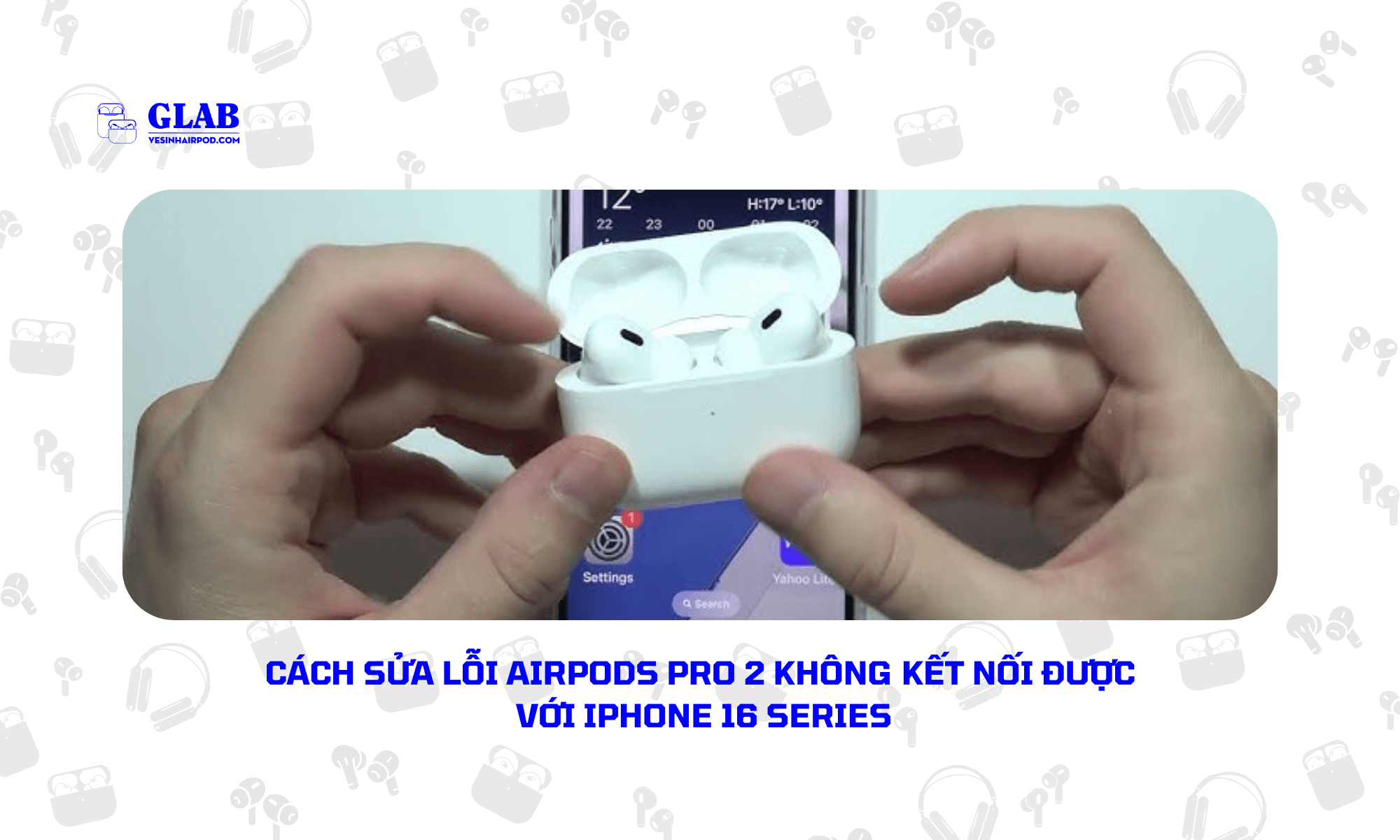 ket-noi-airpods-pro-2-voi-iphone-16 (1)