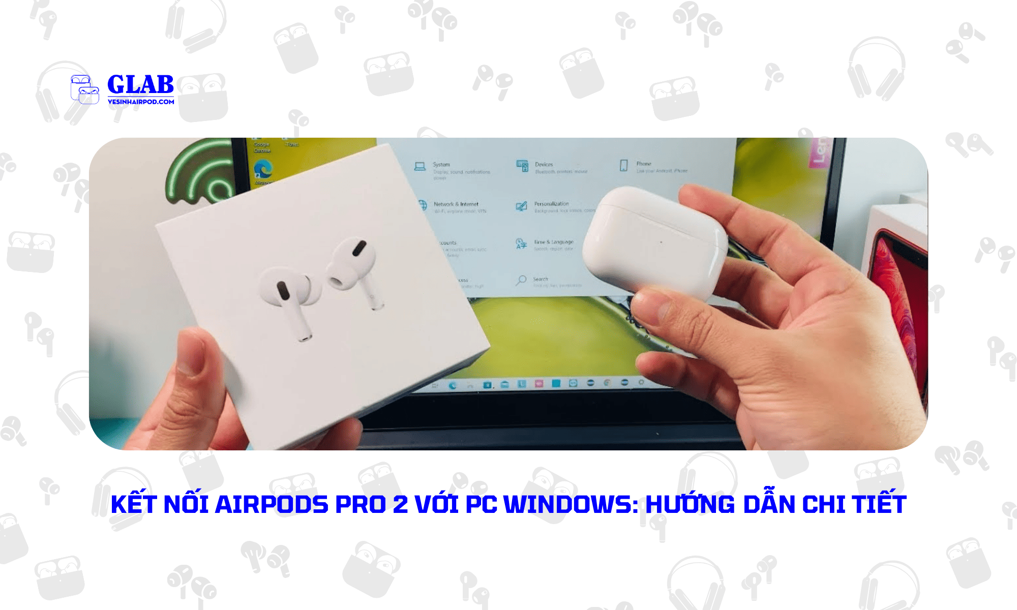 ket-noi-airpods-pro-2-voi-pc (4)