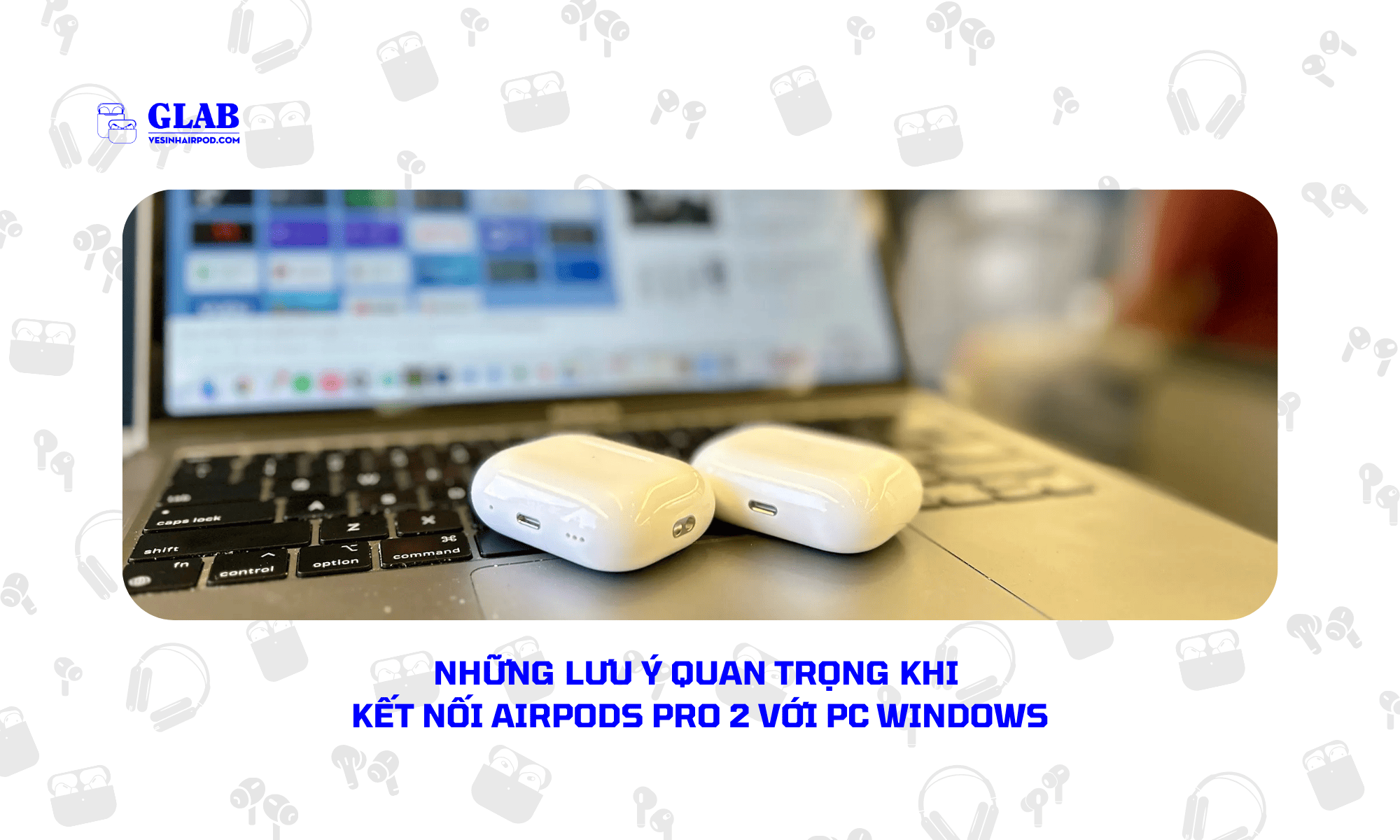 ket-noi-airpods-pro-2-voi-pc (4)