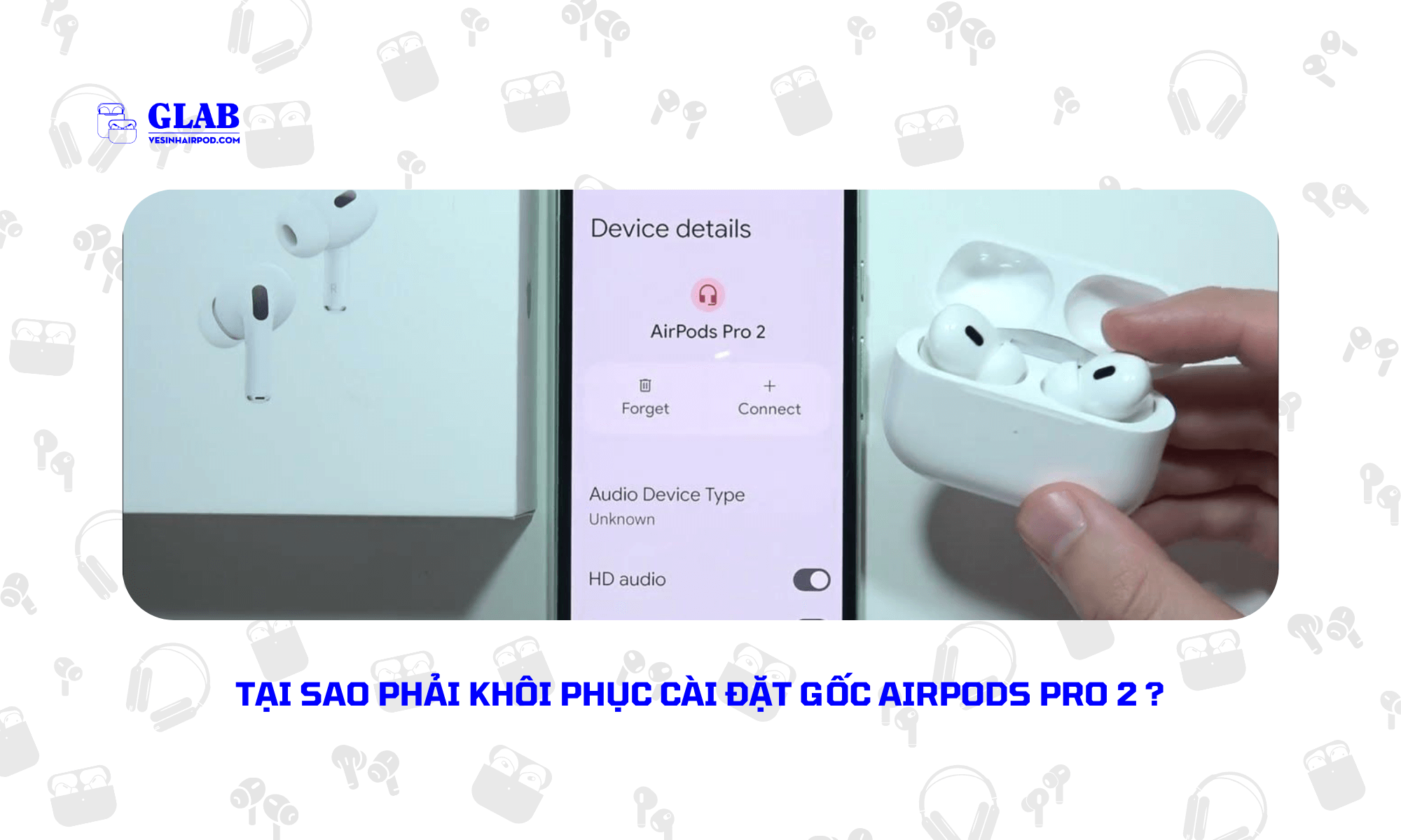 cach-khoi-phuc-cai-dat-goc-airpods-pro-2 (1)