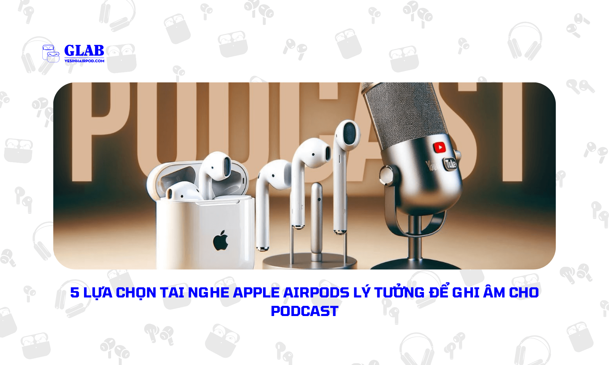 airpods-de-ghi-am-podcast (4)