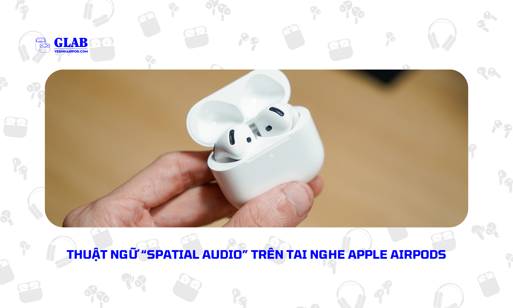 thuat-ngu-tai-nghe-apple-airpods (4)