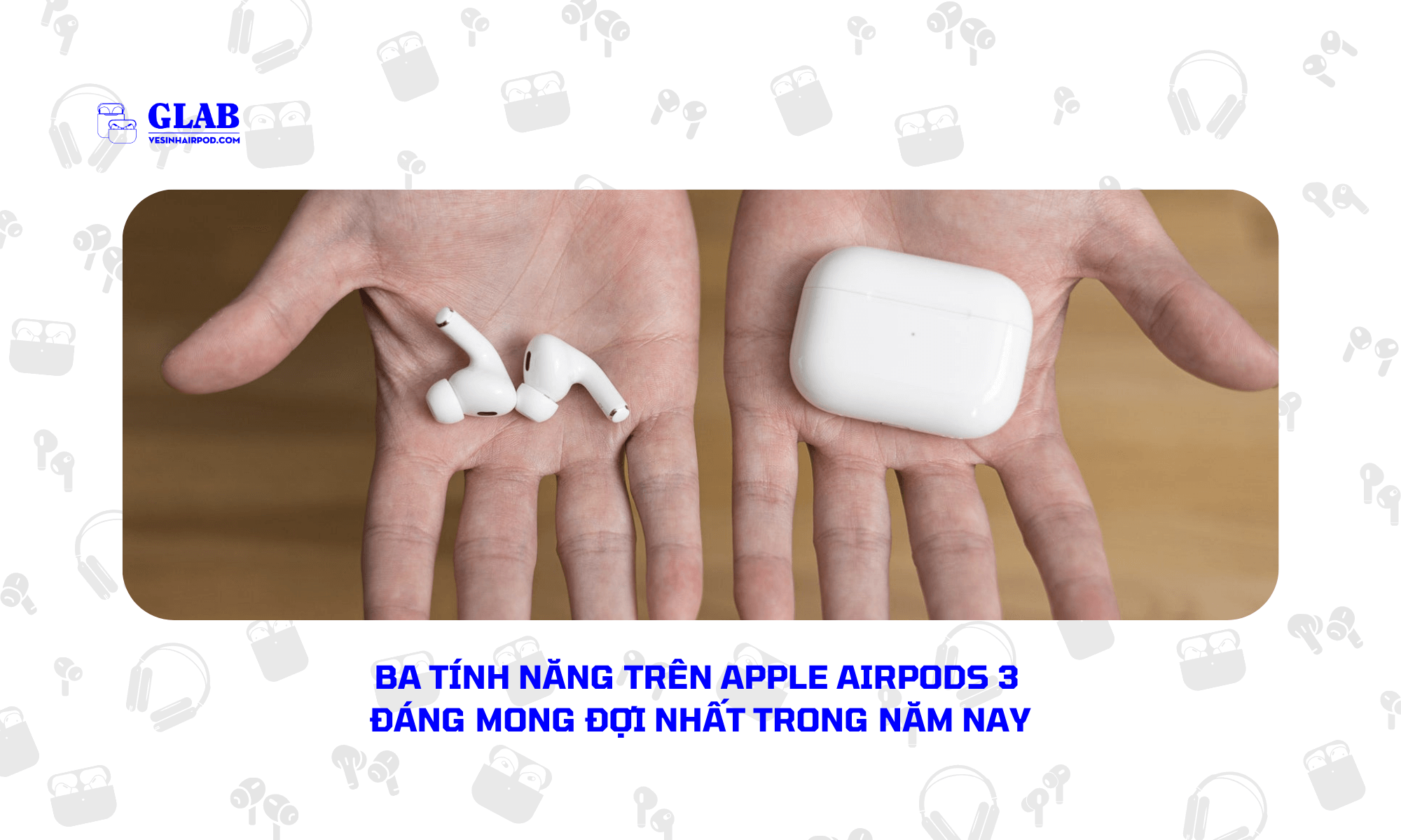 tinh-nang-apple-airpods-pro-3 (1)