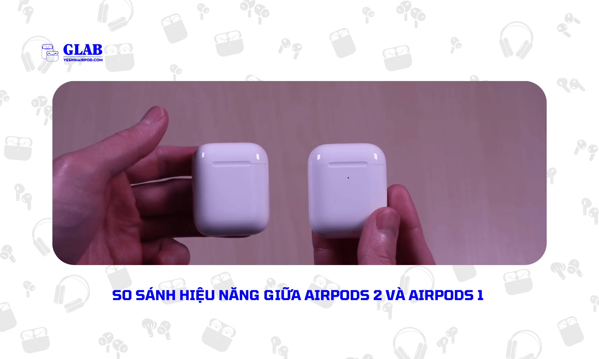 airpods-2-va-airpods-1 (4)