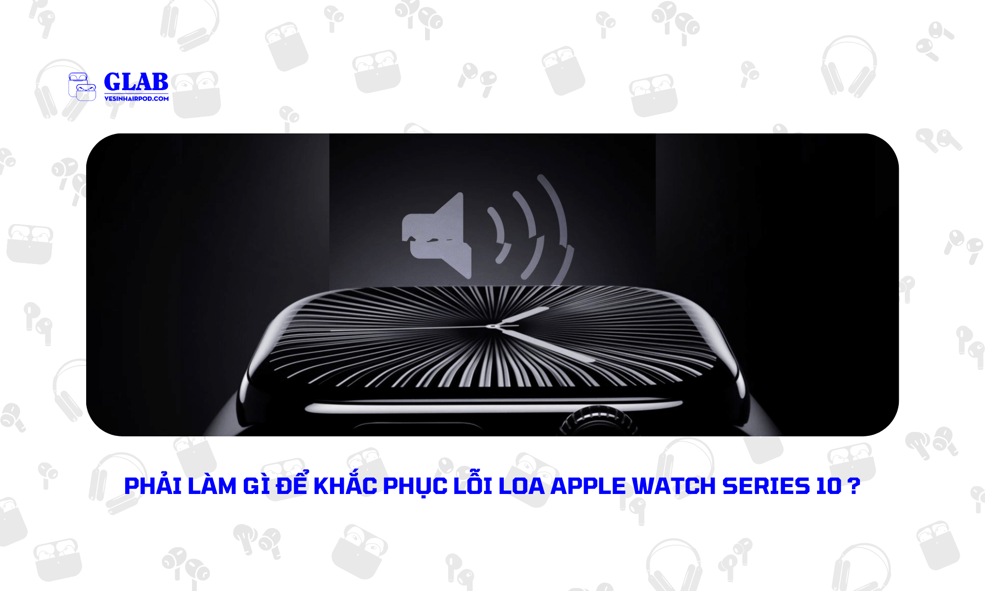 loi-loa-apple-watch-series-10 (2)