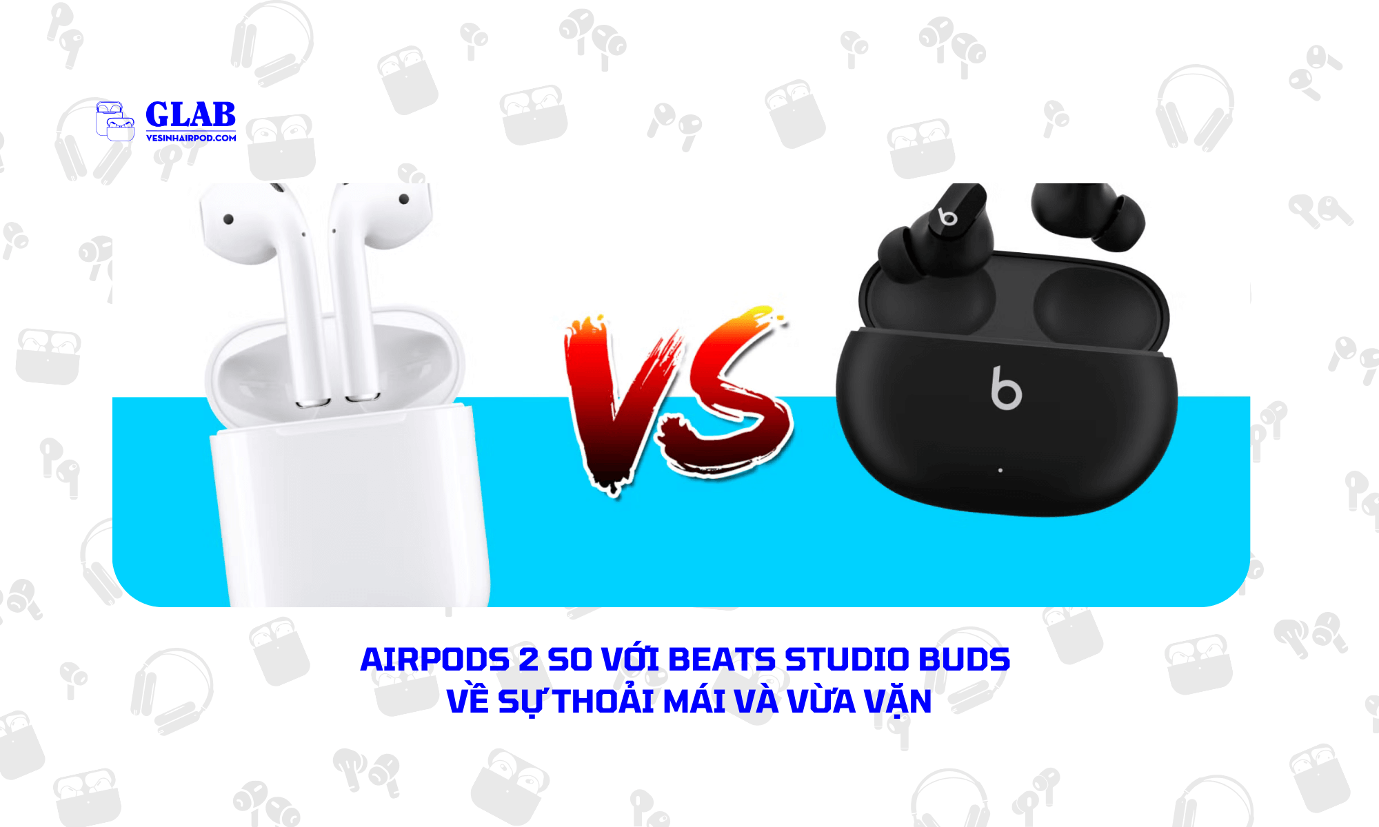 Airpods-2-so-voi-Beats-Studio-Buds (1)
