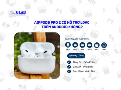 Airpods-Pro-2-Co-LDAC-Tren-Android (4)
