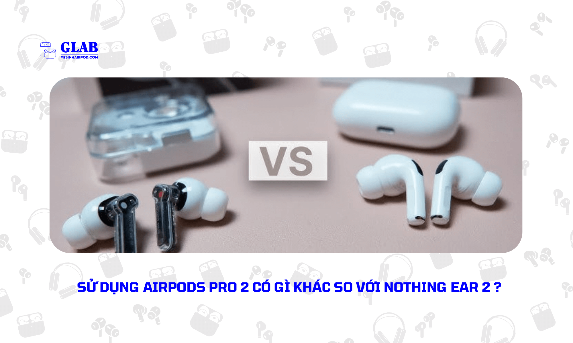 Airpods-Pro-2-Nothing-Ear-2 (4)