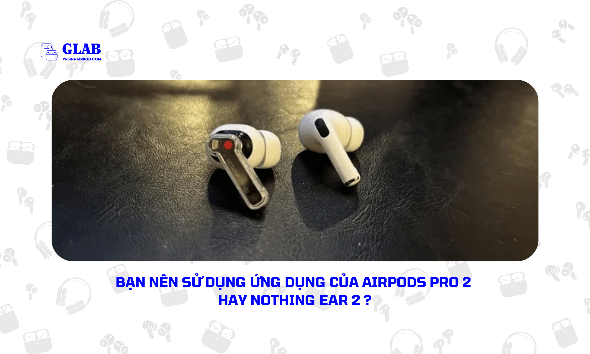 Airpods-Pro-2-Nothing-Ear-2 (4)