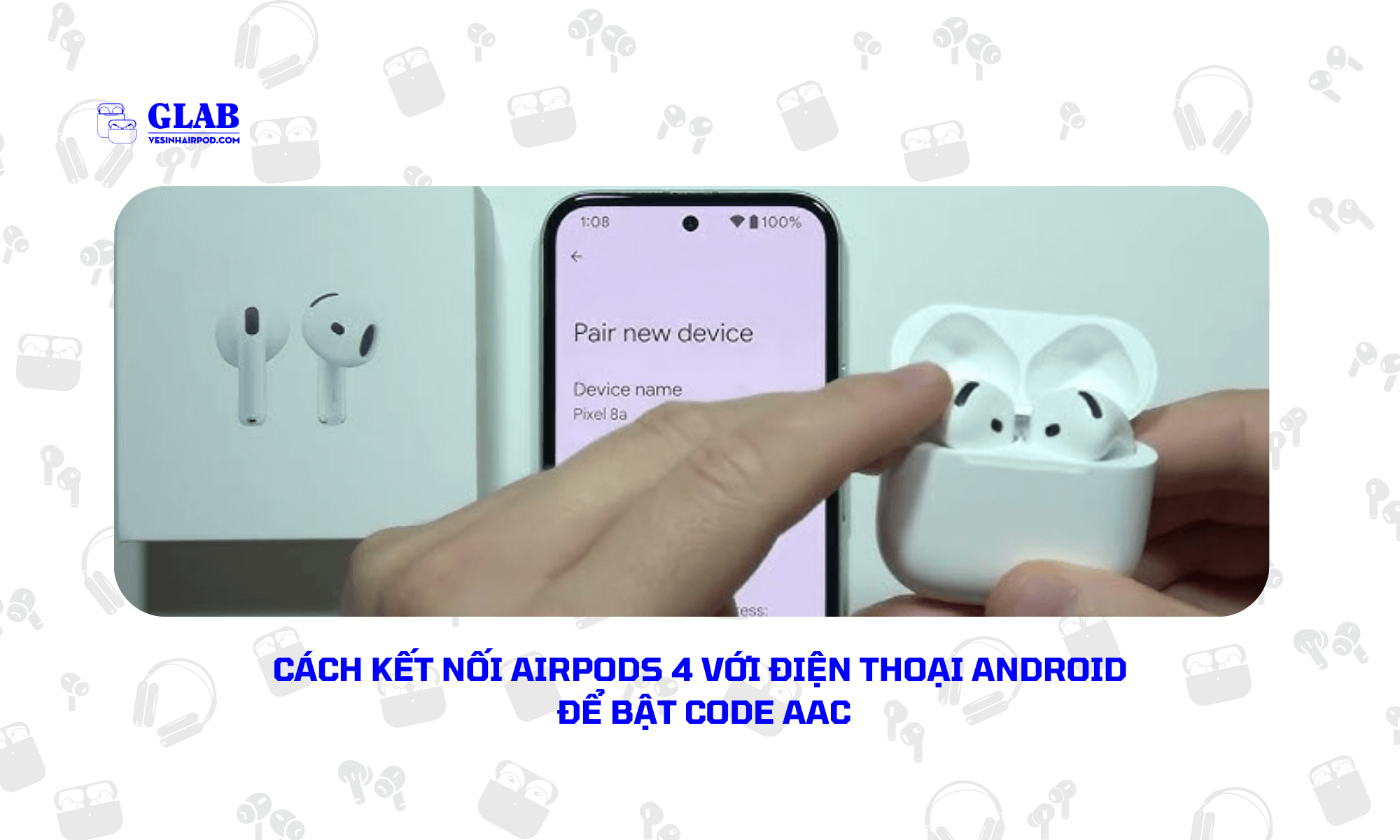 cach-bat-Codec-AAC-Airpods-4 (1)