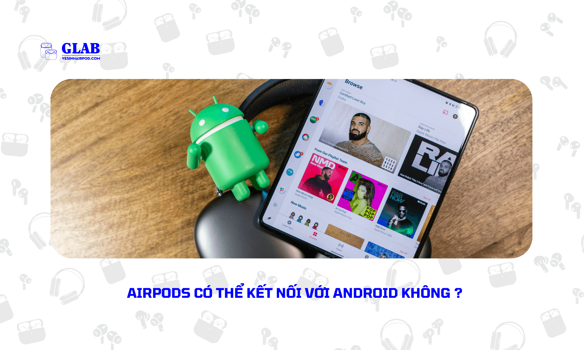 su-dung-airpods-tren-android (1)