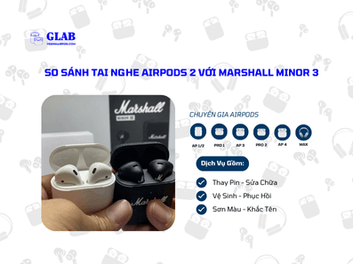 Airpods-2-So-Voi-Marshall-Minor-3 (1)
