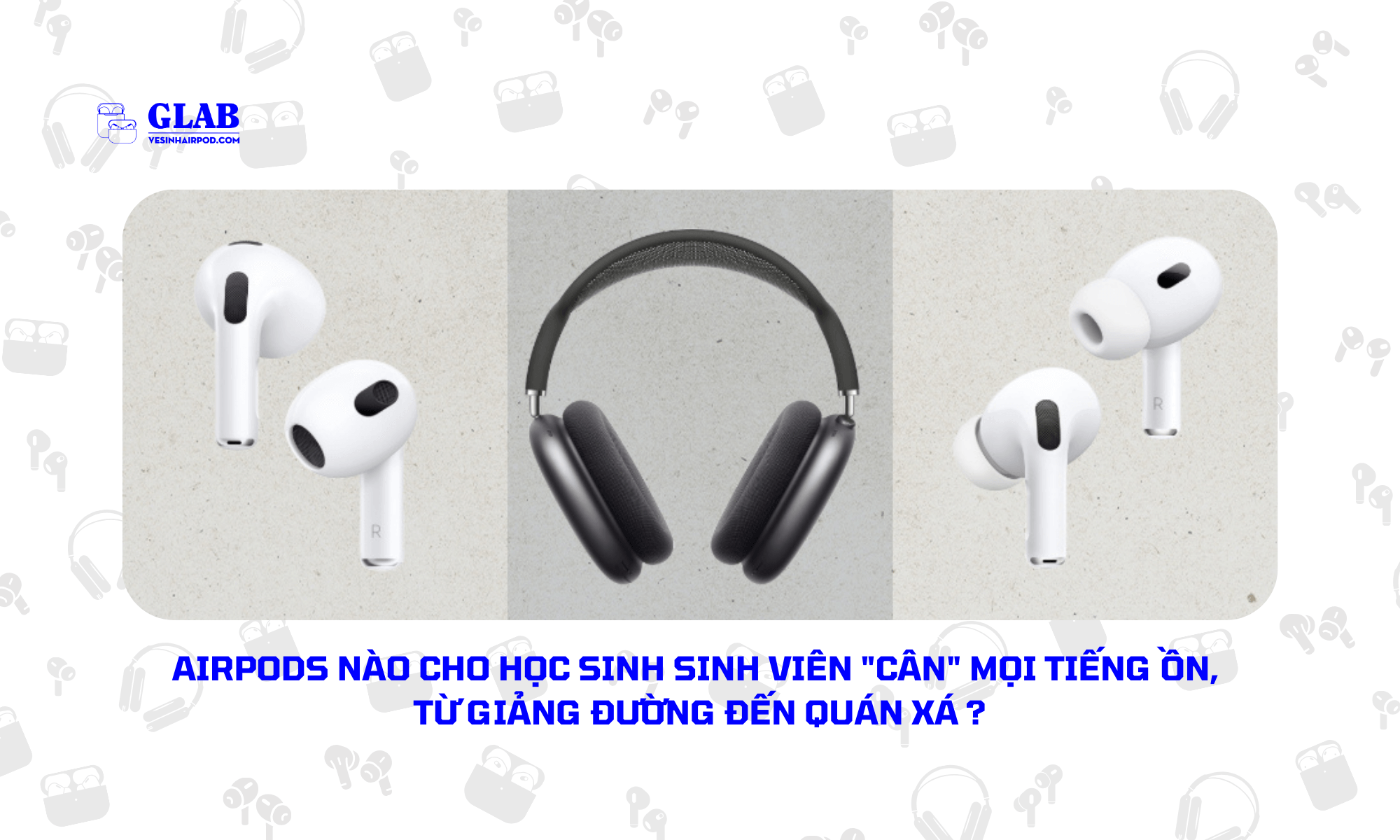 airpods-nao-cho-hoc-sinh-sinh-vien (1)