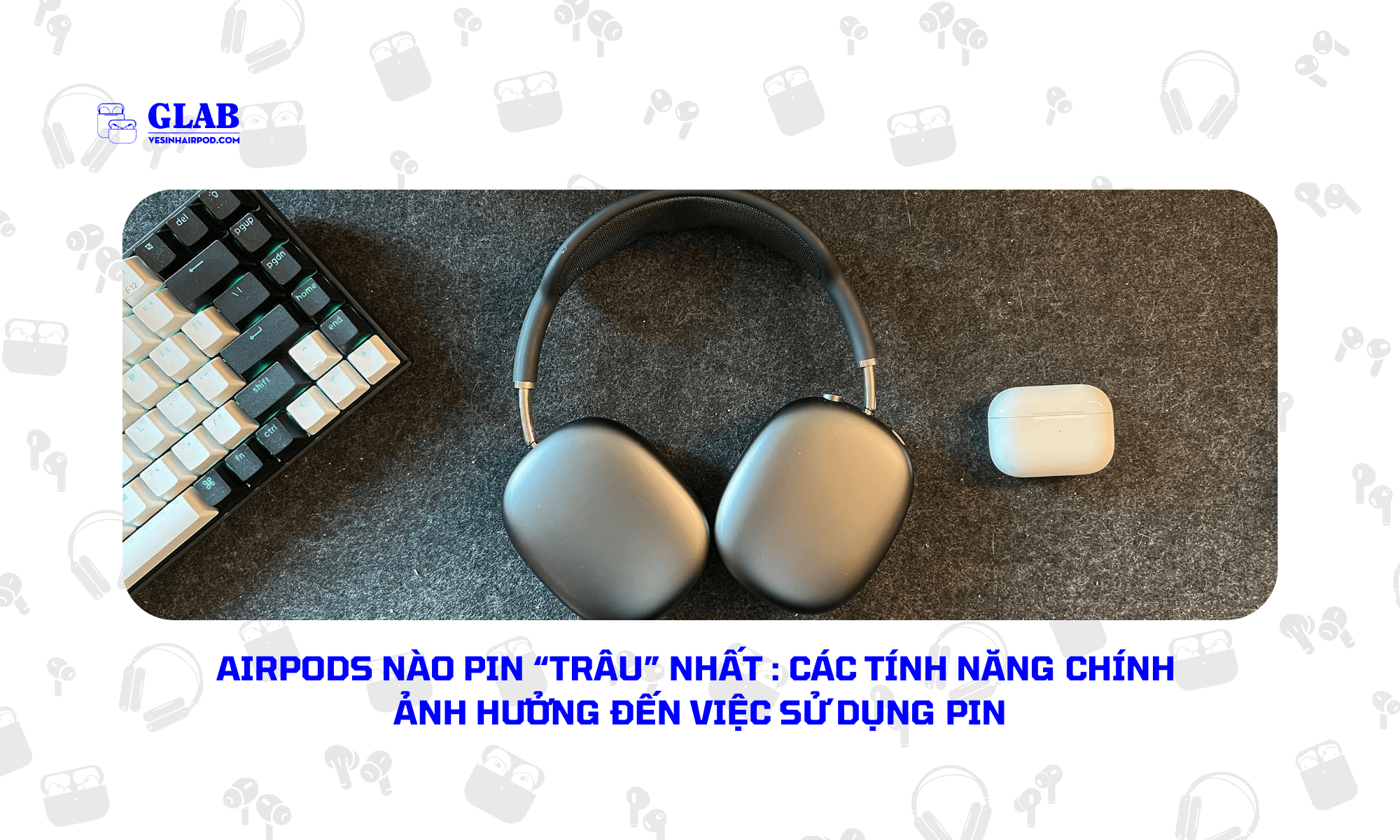 airpods-nao-pin-trau-nhat-hien-nay (1)