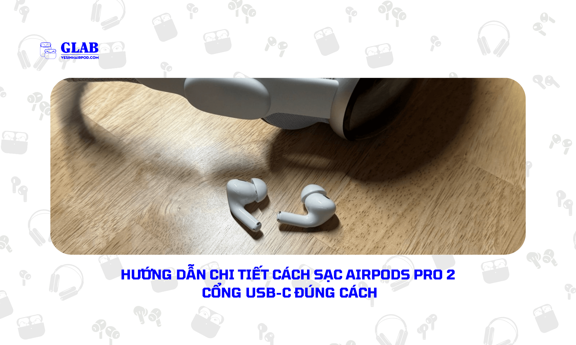 airpods-pro-2-cong-sac-nao (4)