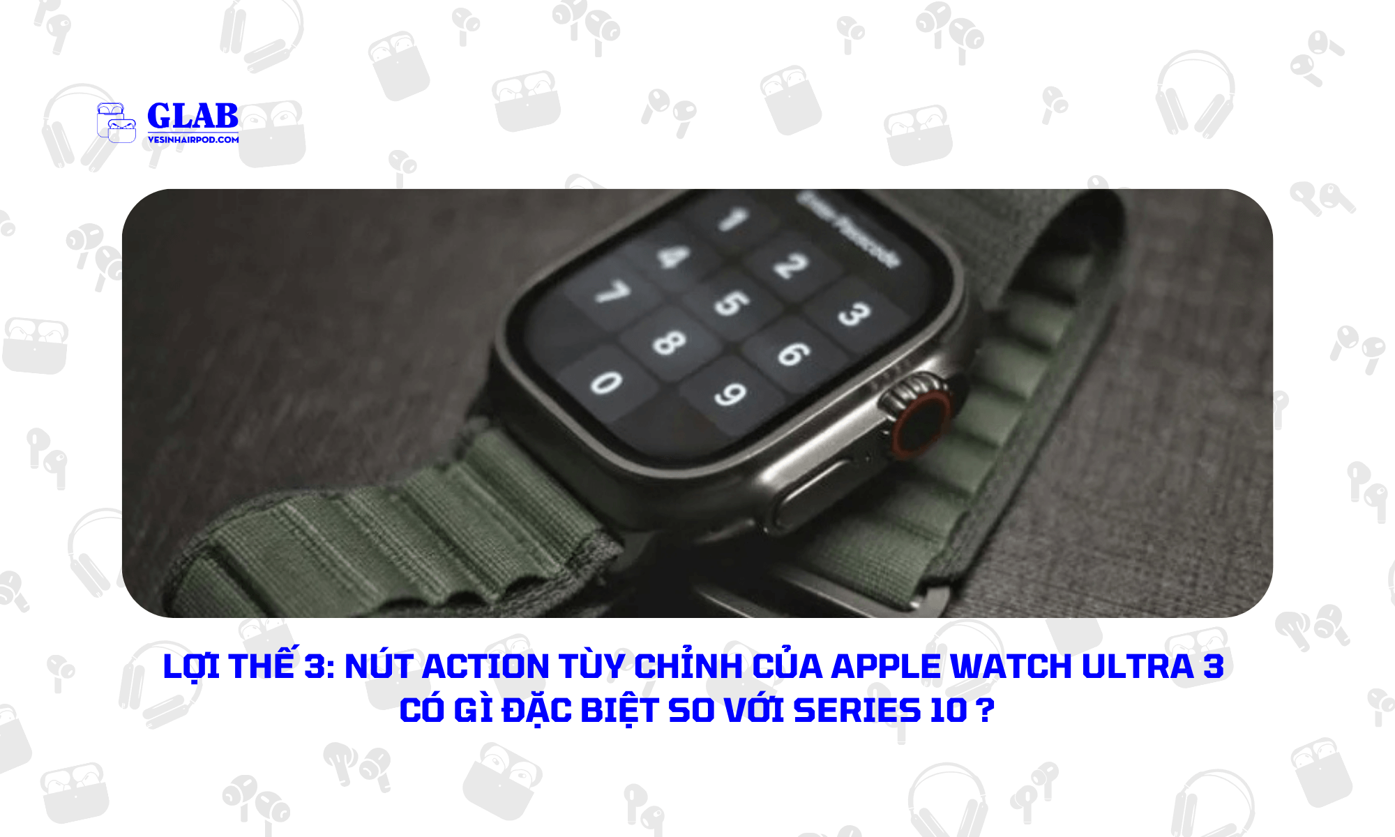 apple-watch-ultra-3-so-voi-series-10 (1)