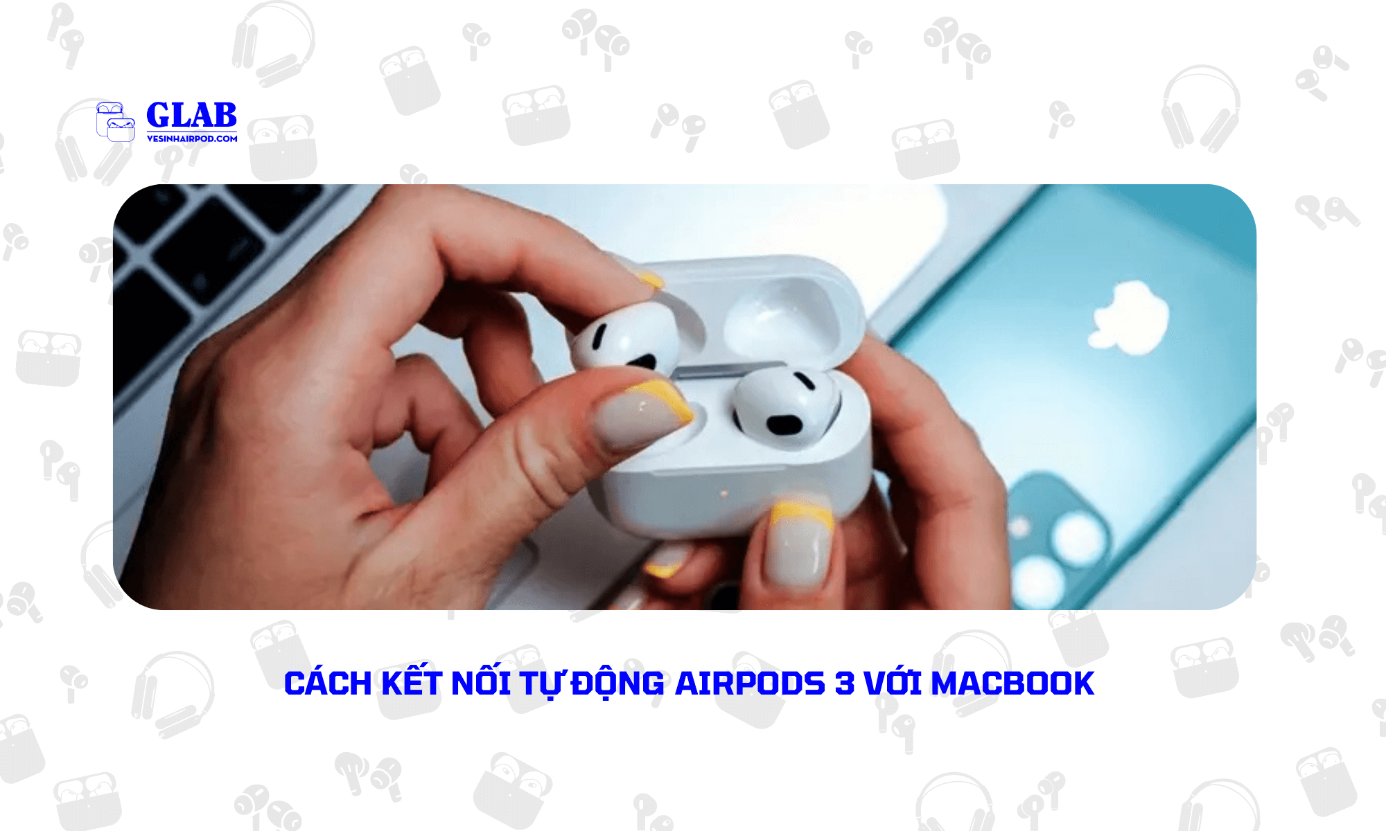 cach-ket-noi-airpods-3-voi-macbook (1)