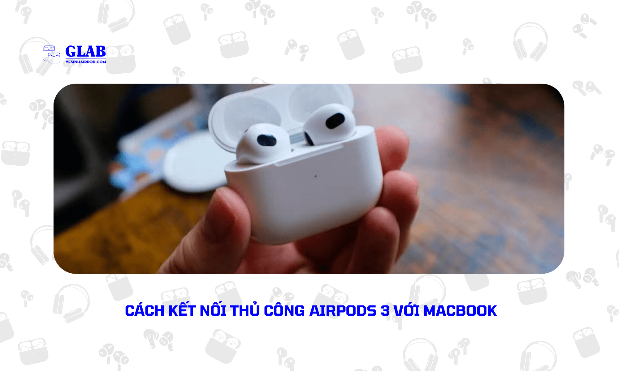 cach-ket-noi-airpods-3-voi-macbook (1)