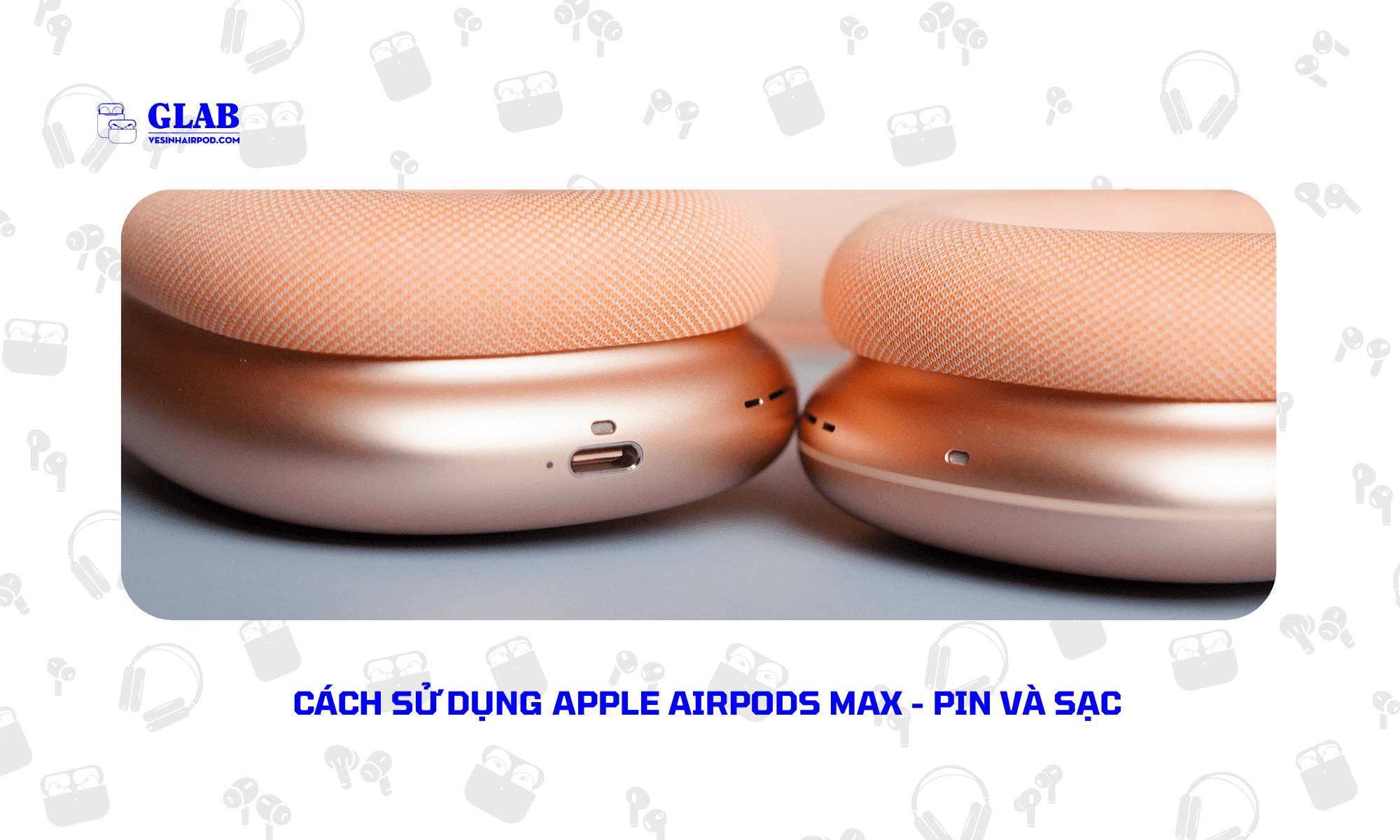 cach-su-dung-apple-airpods-max (4)