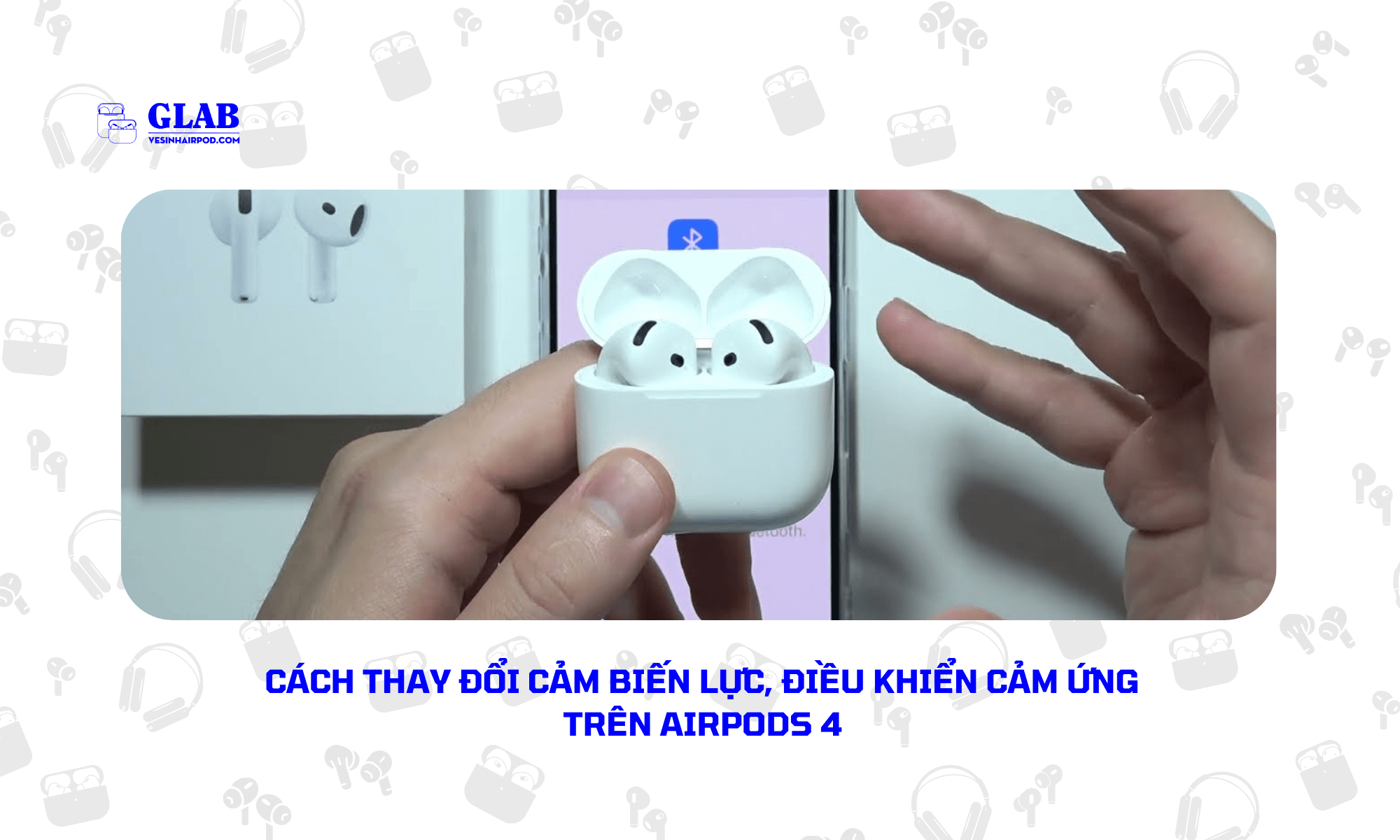 dieu-khien-cam-ung-tren-airpods-4 (1)