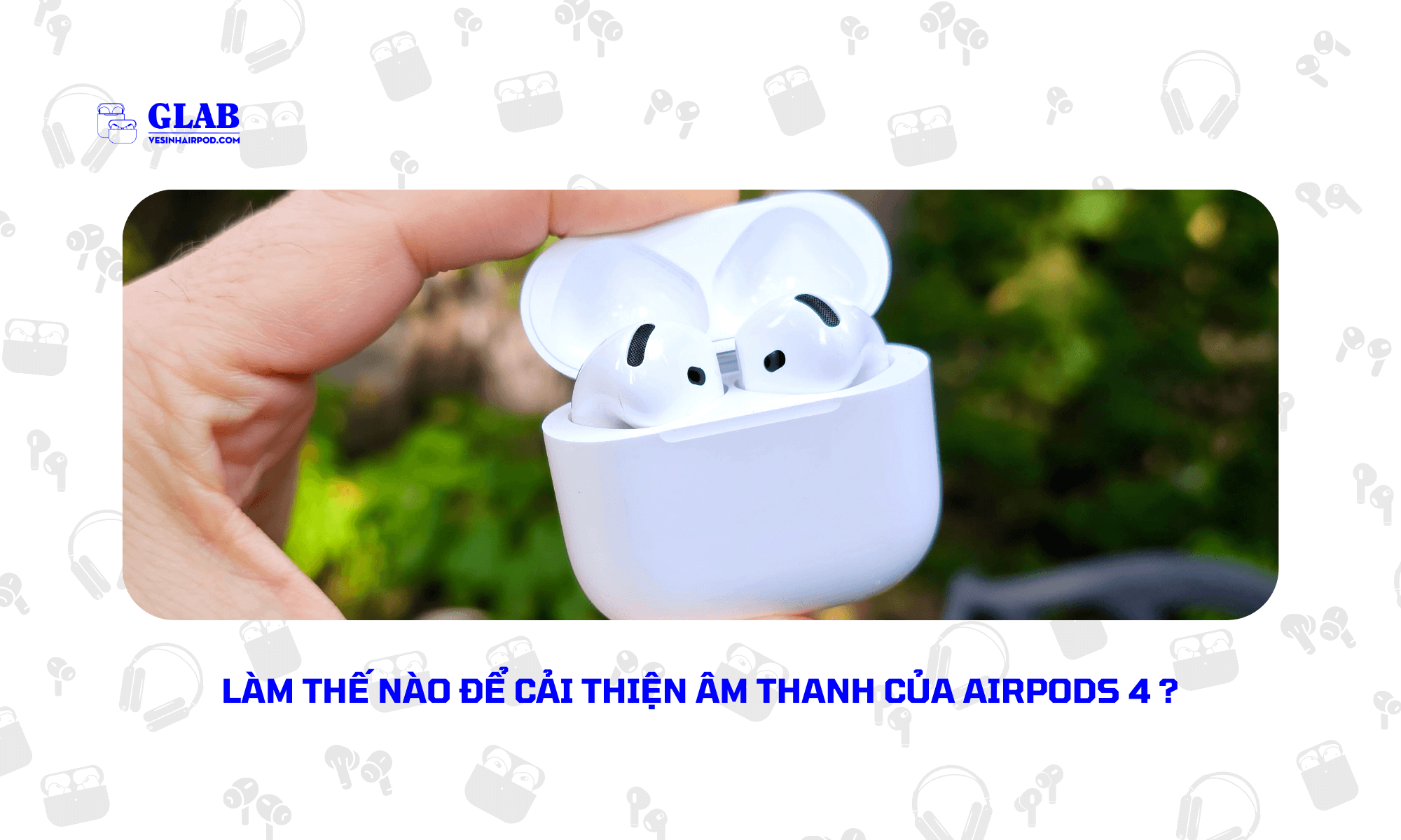 kiem-tra-micro-airpods-4 (1)