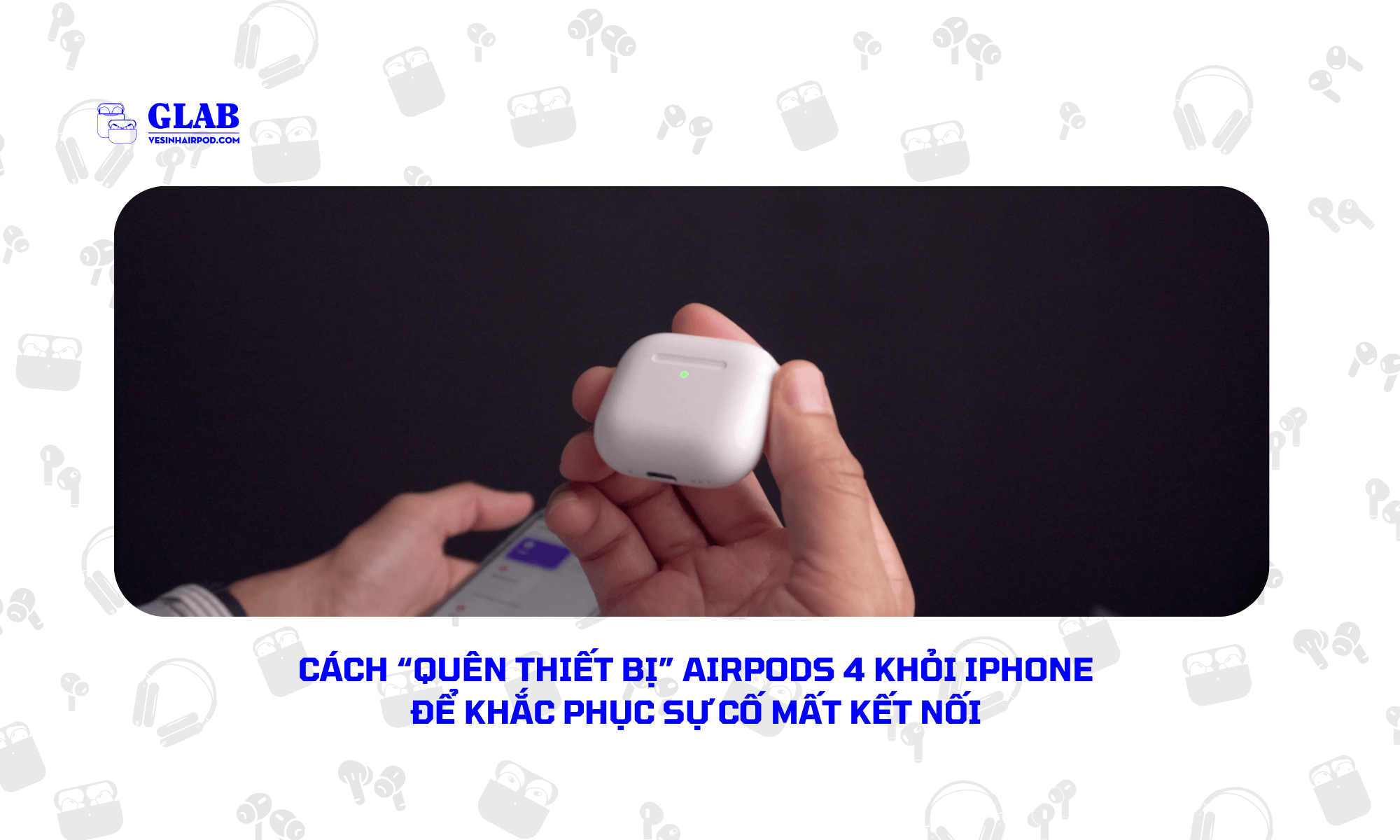 quen-thiet-bi-airpods-4 (1)
