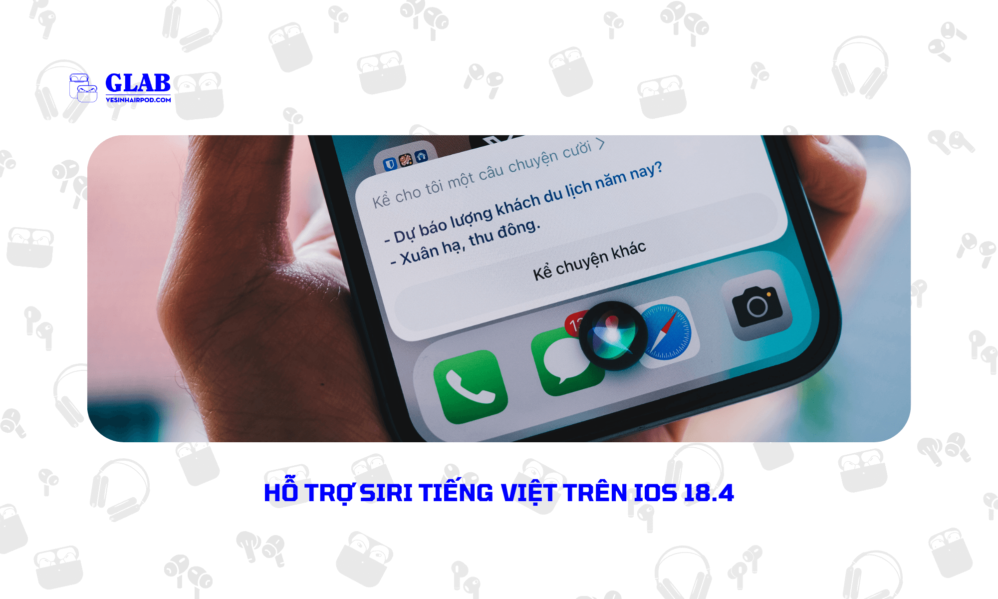 siri-ho-tro-tieng-viet-tren-ios-18-4-glab (4)