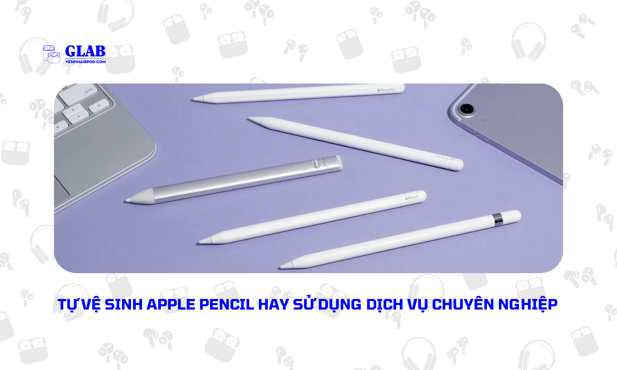 ve-sinh-apple-pencil (2)