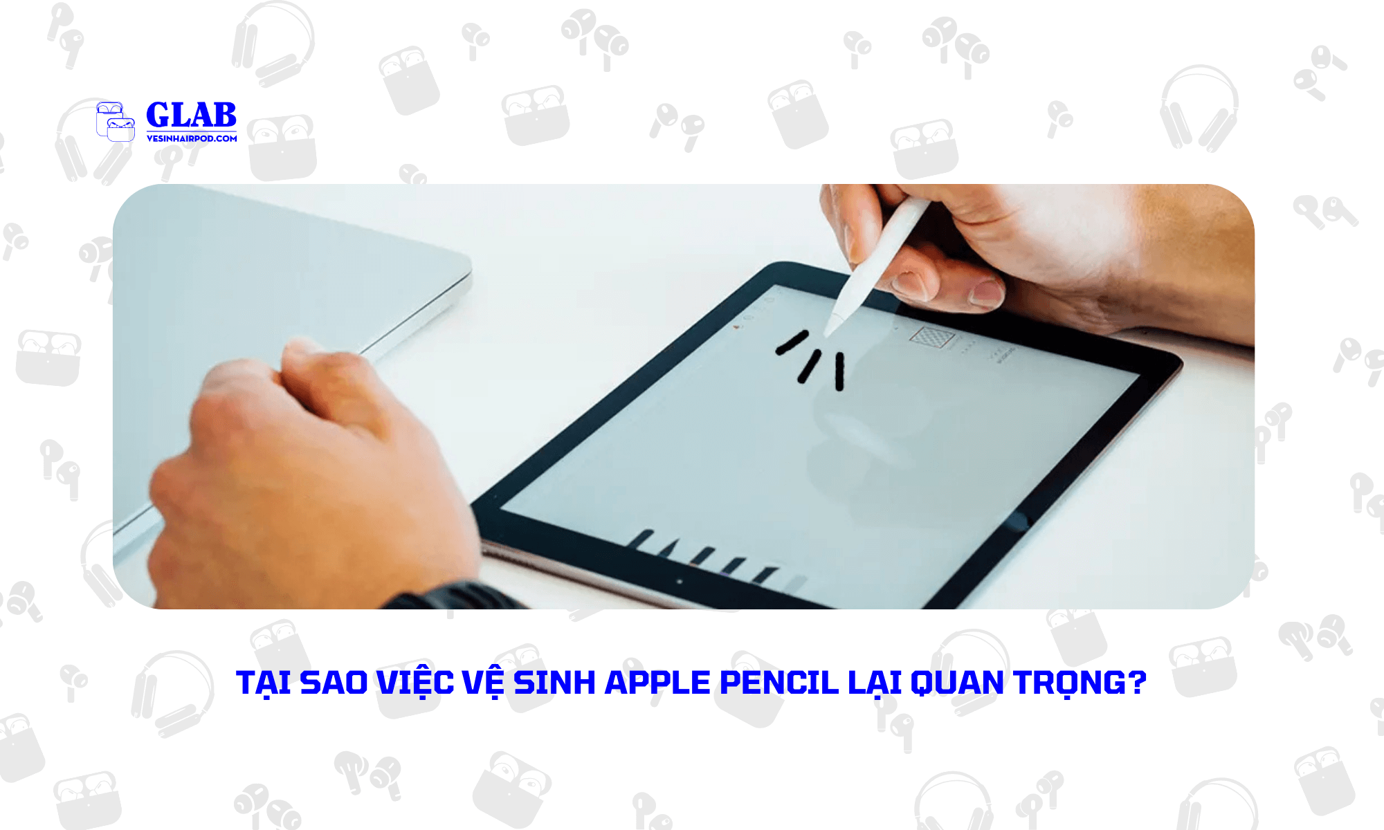 ve-sinh-apple-pencil (2)
