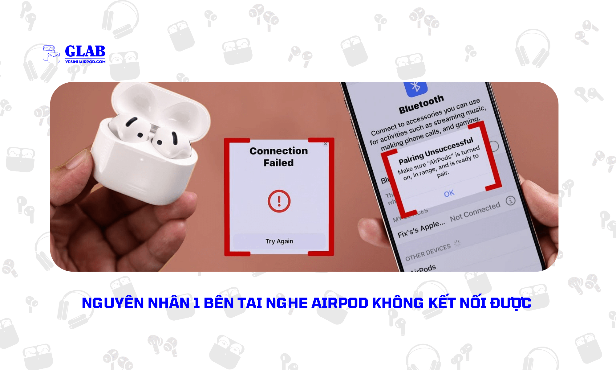 1-ben-tai-nghe-airpod-khong-ket-noi-duoc (4)