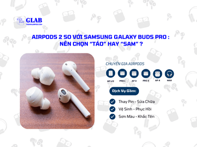 Airpods-2-So-Voi-Samsung-Galaxy-Buds-Pro (4)