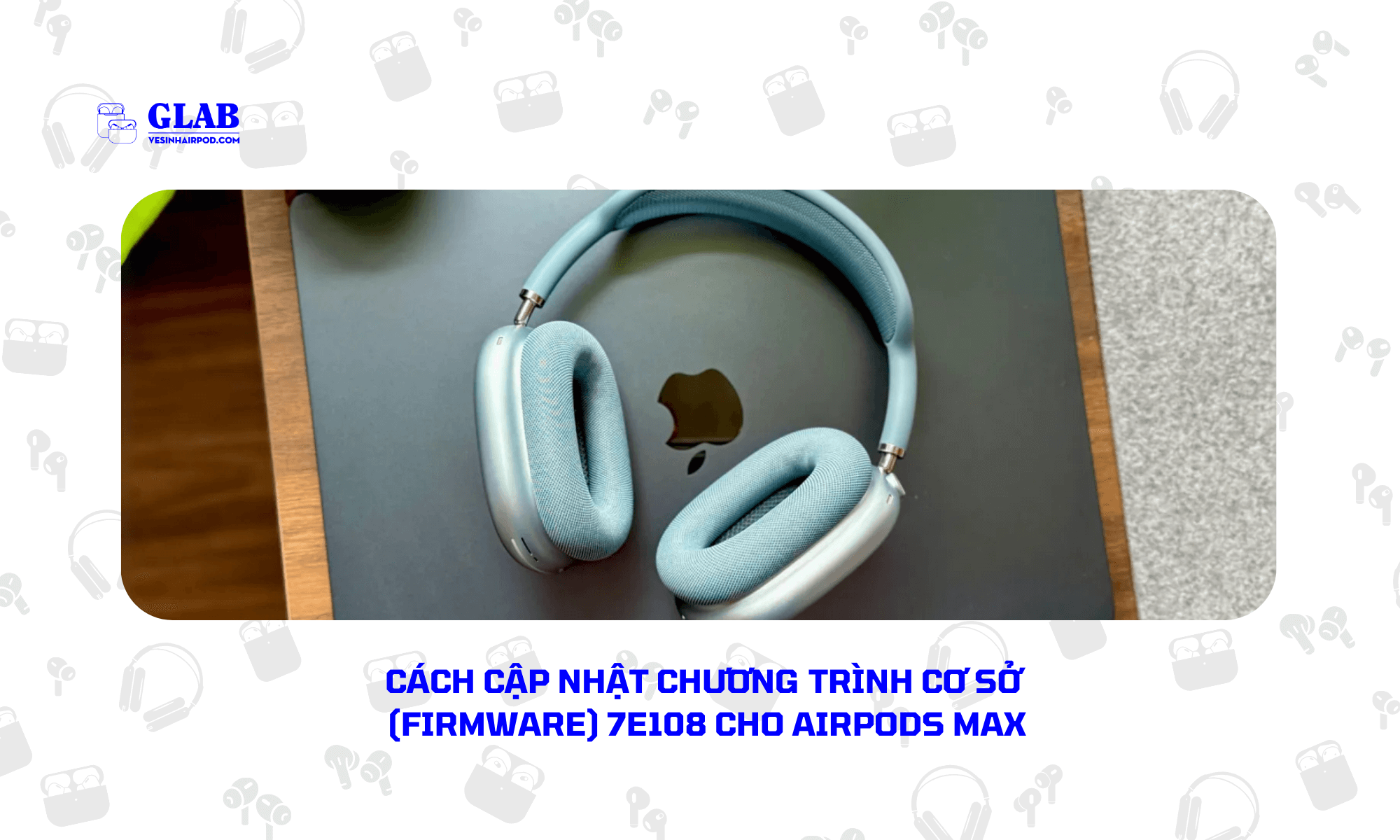 Firmware-Airpods-Max-7E108 (1)