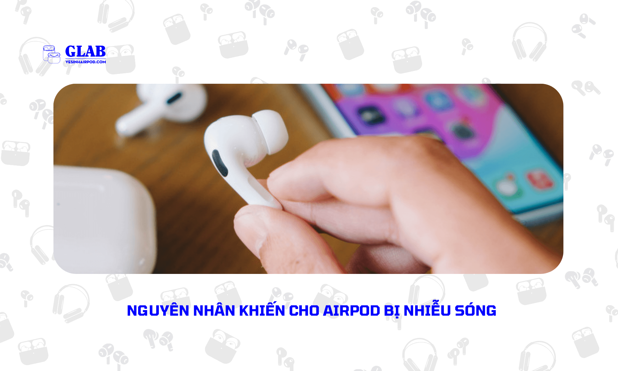 airpod-bi-nhieu-song (2)