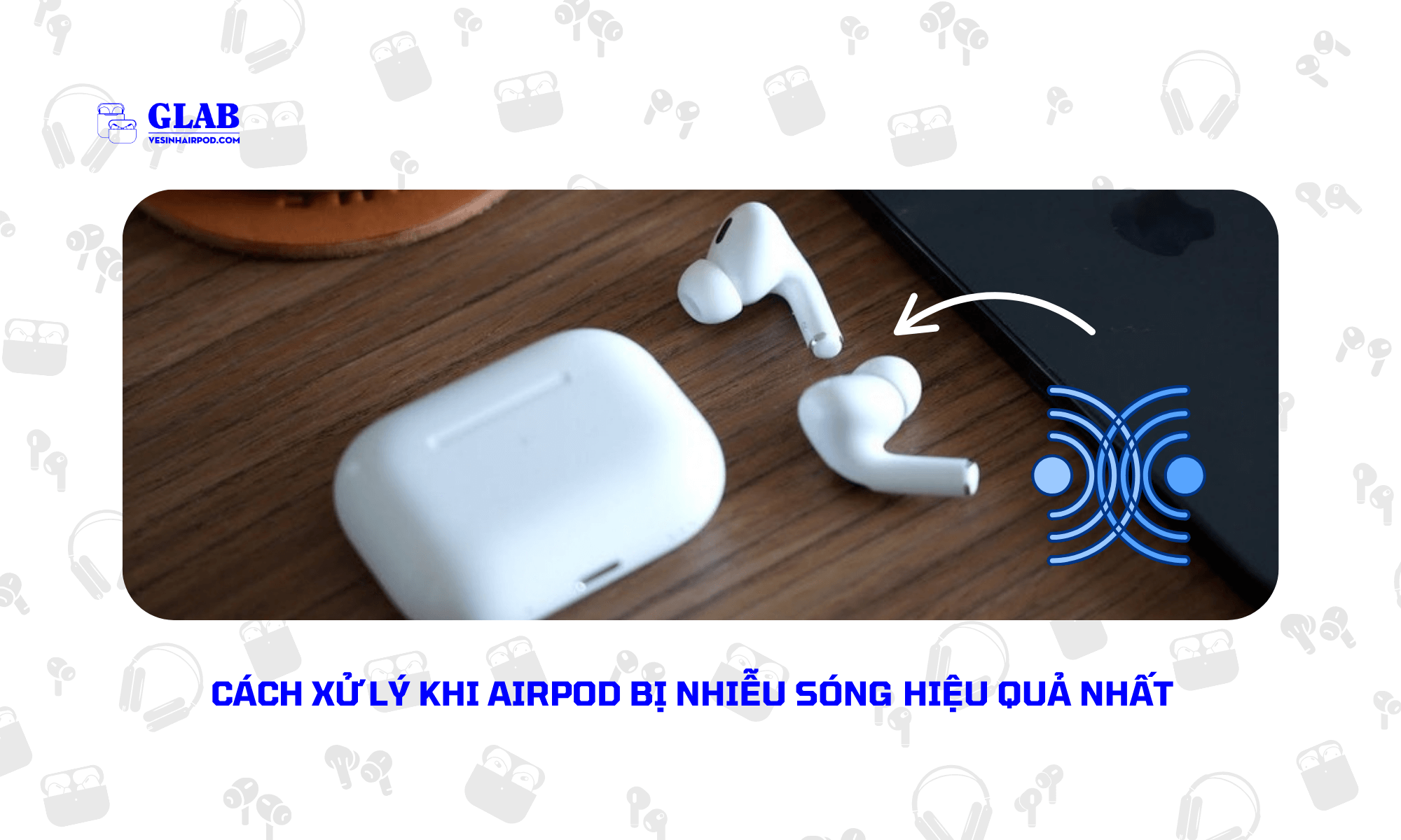 airpod-bi-nhieu-song (2)