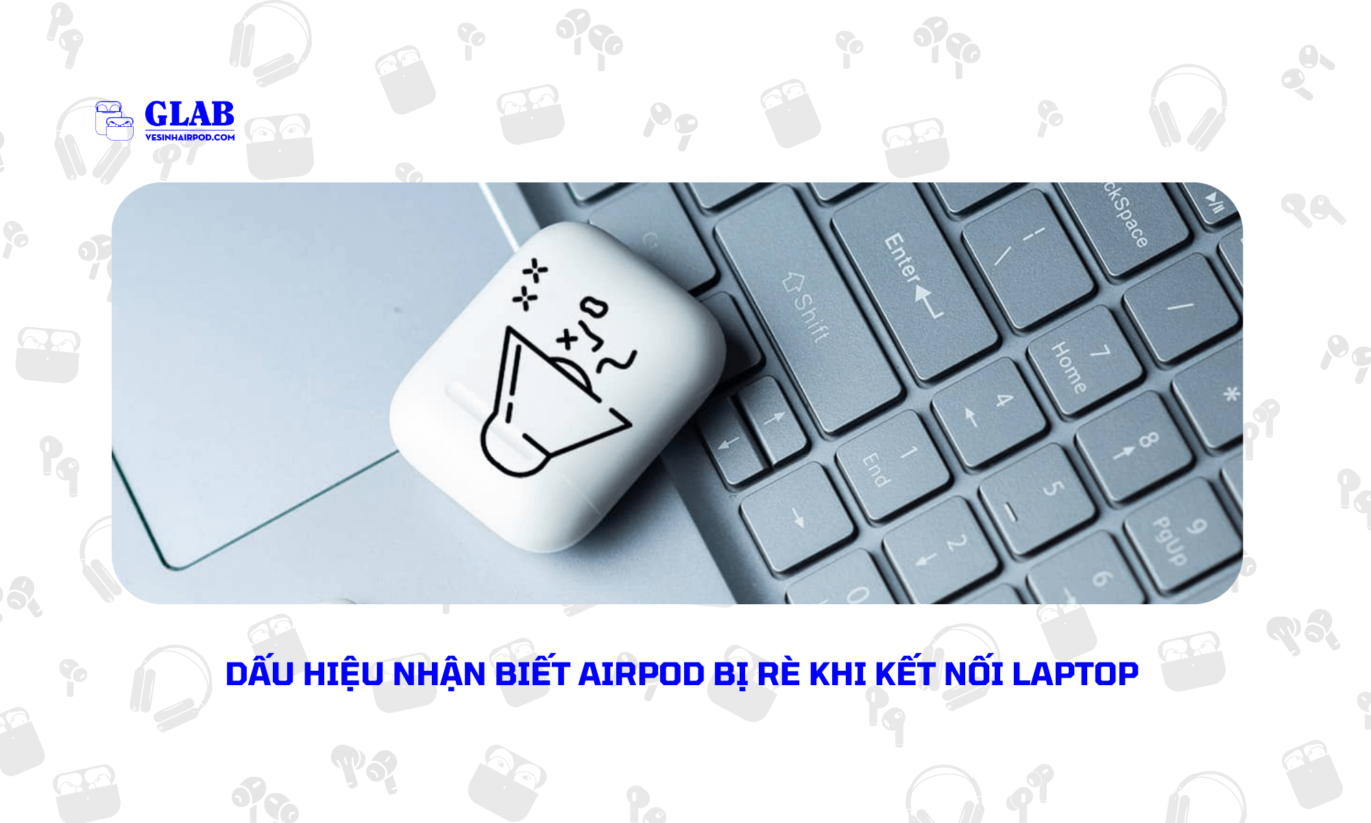 airpod-bi-re-khi-ket-noi-voi-laptop (1)