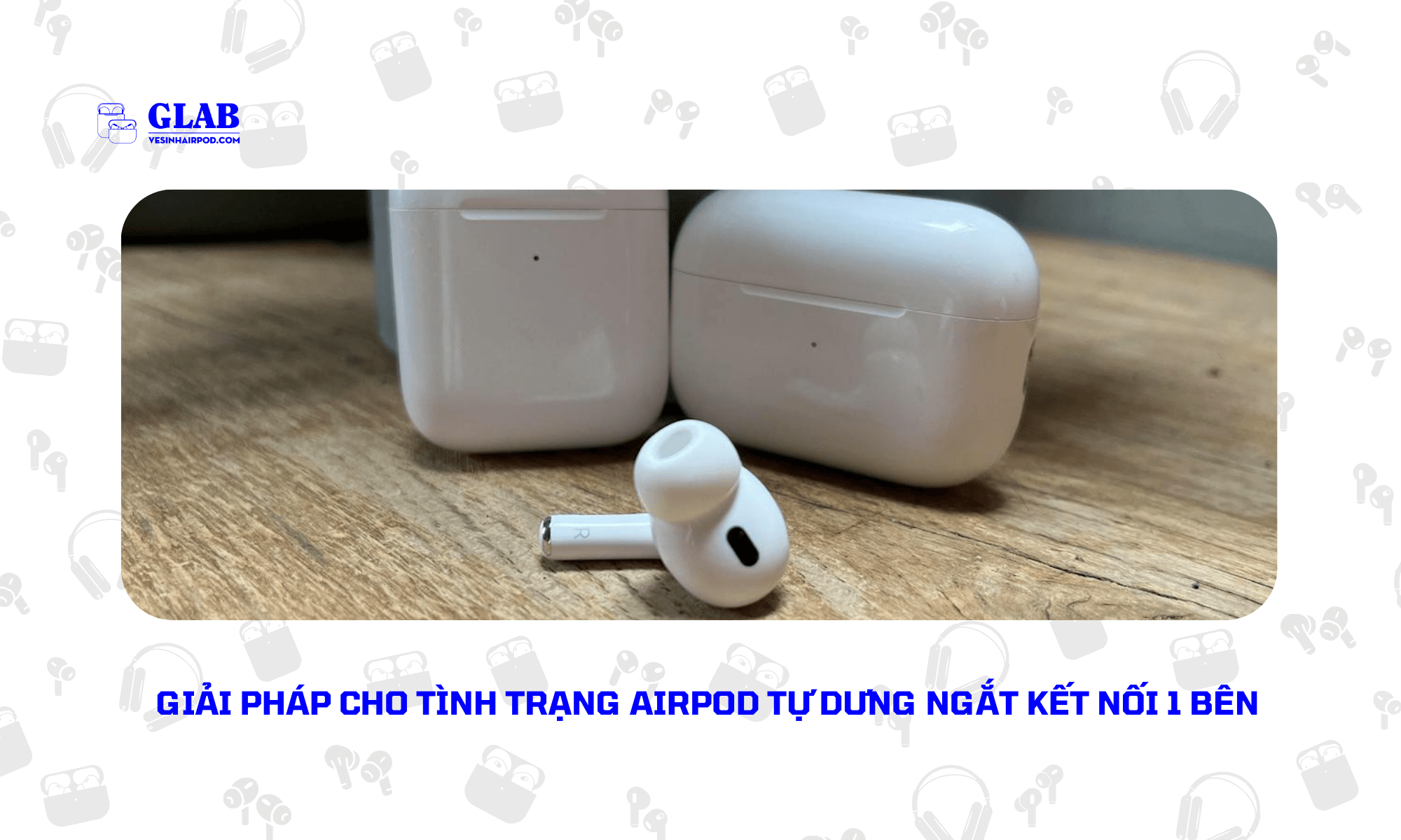 airpod-tu-ngat-ket-noi-1-ben (1)