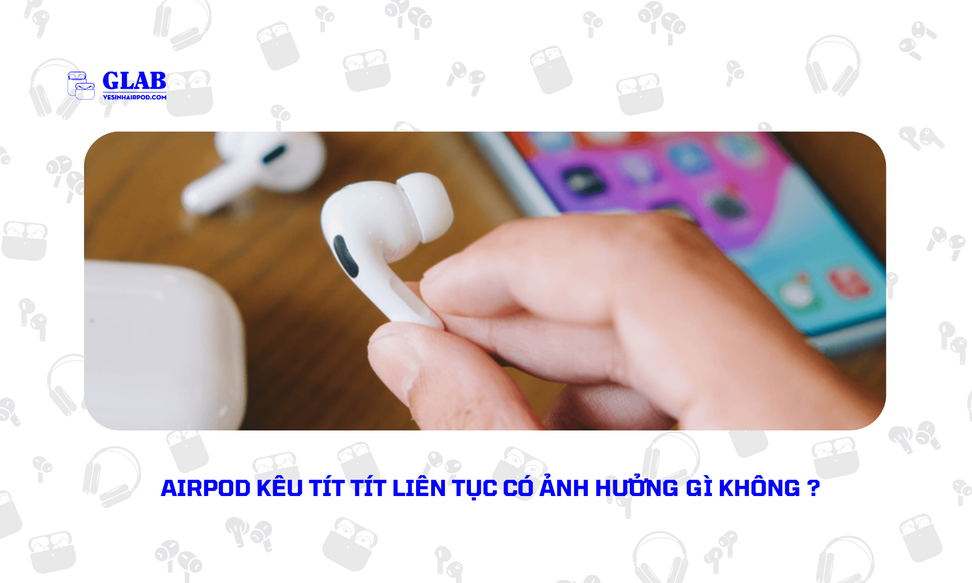 airpods-keu-tit-tit-lien-tuc (1)
